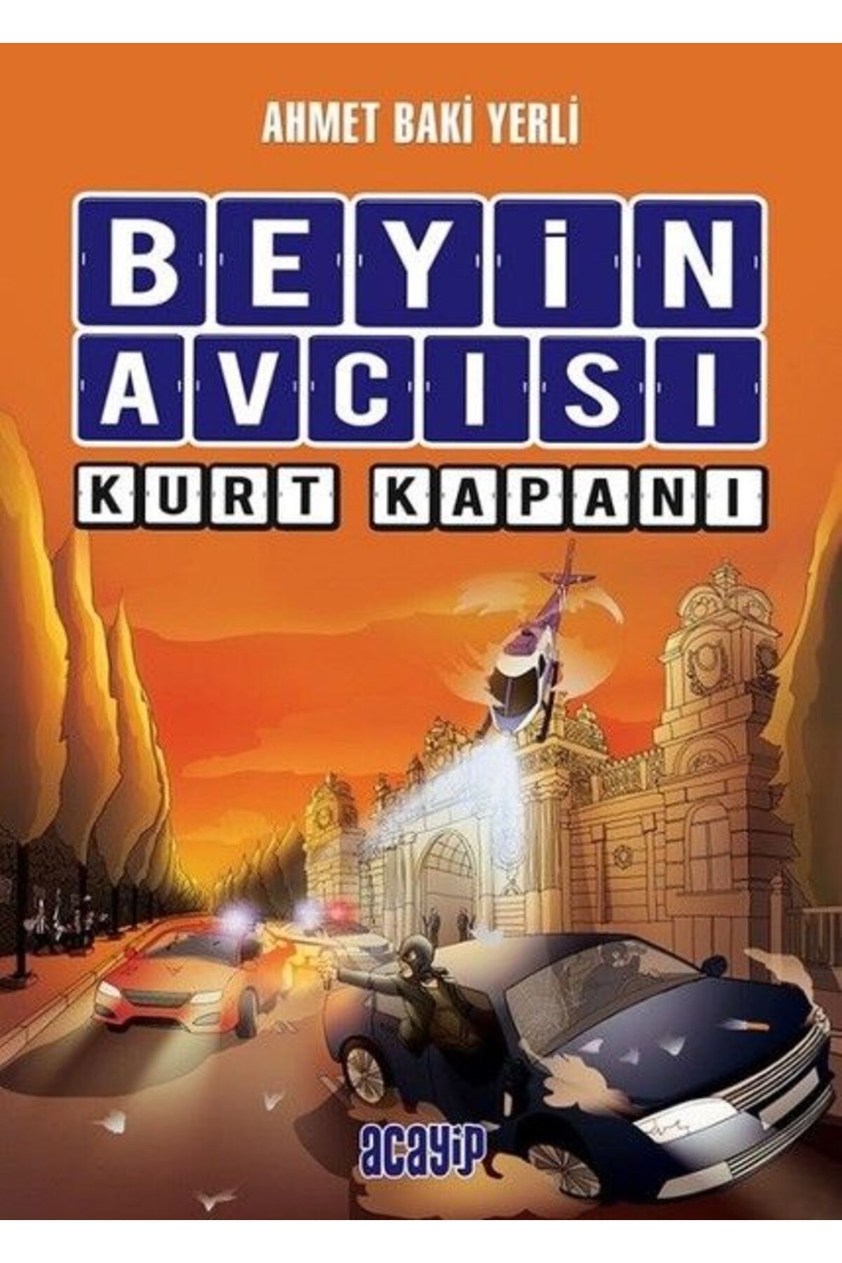 Acayip Kitaplar Beyin Avcısı 2 - Kurt Kapanı (Ciltli)