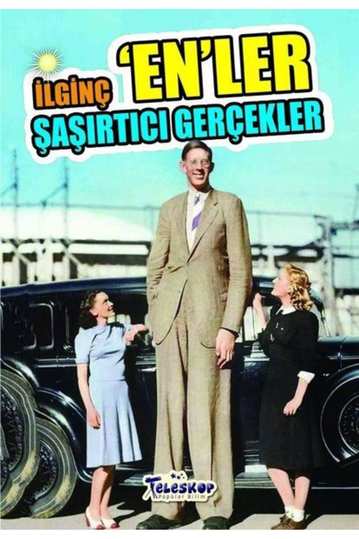 Destek Yayınları İlginç En'ler-Şaşırtıcı Gerçekler