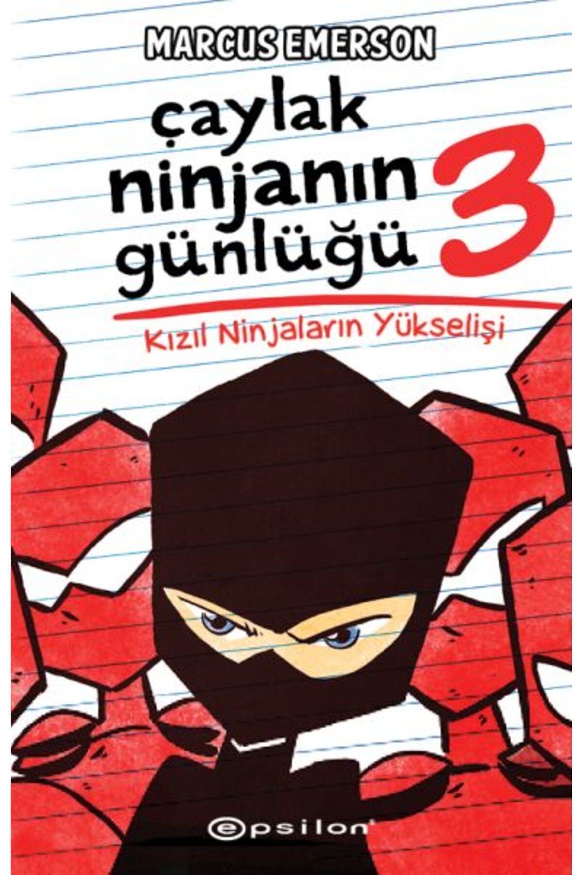 Destek Yayınları Çaylak Ninjanın Günlüğü III -Kızıl Ninjaların Yükselişi