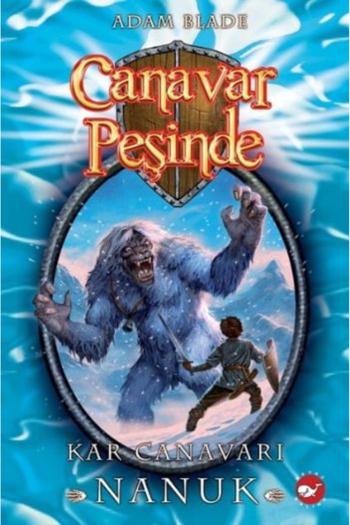 Türk Dil Kurumu Yayınları Canavar Peşinde 05 - Kar Canavarı Nanuk
