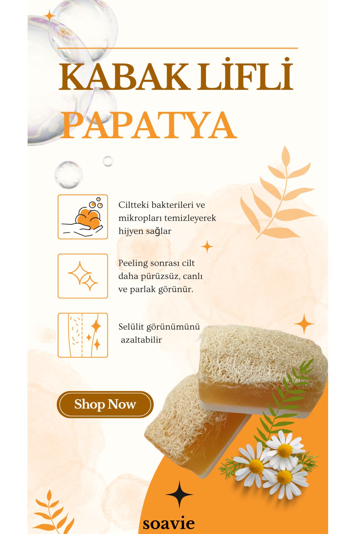 SOAVİE Doğal Kabak Lifli Papatya Sabunu | Cilt Temizleyici & Peeling Etkili Sabun 125gr