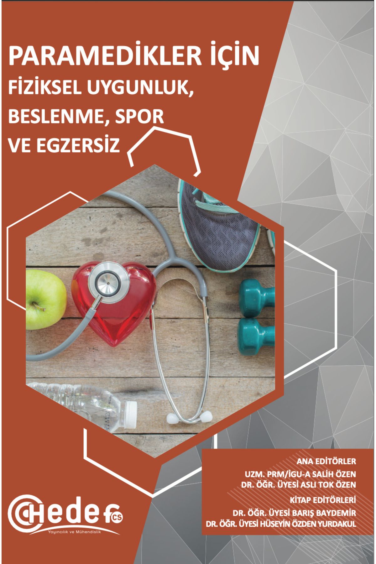 Hedef CS Yayıncılık Paramedikler İçin Fiziksel Uygunluk, Beslenme Spor ve Egzersiz