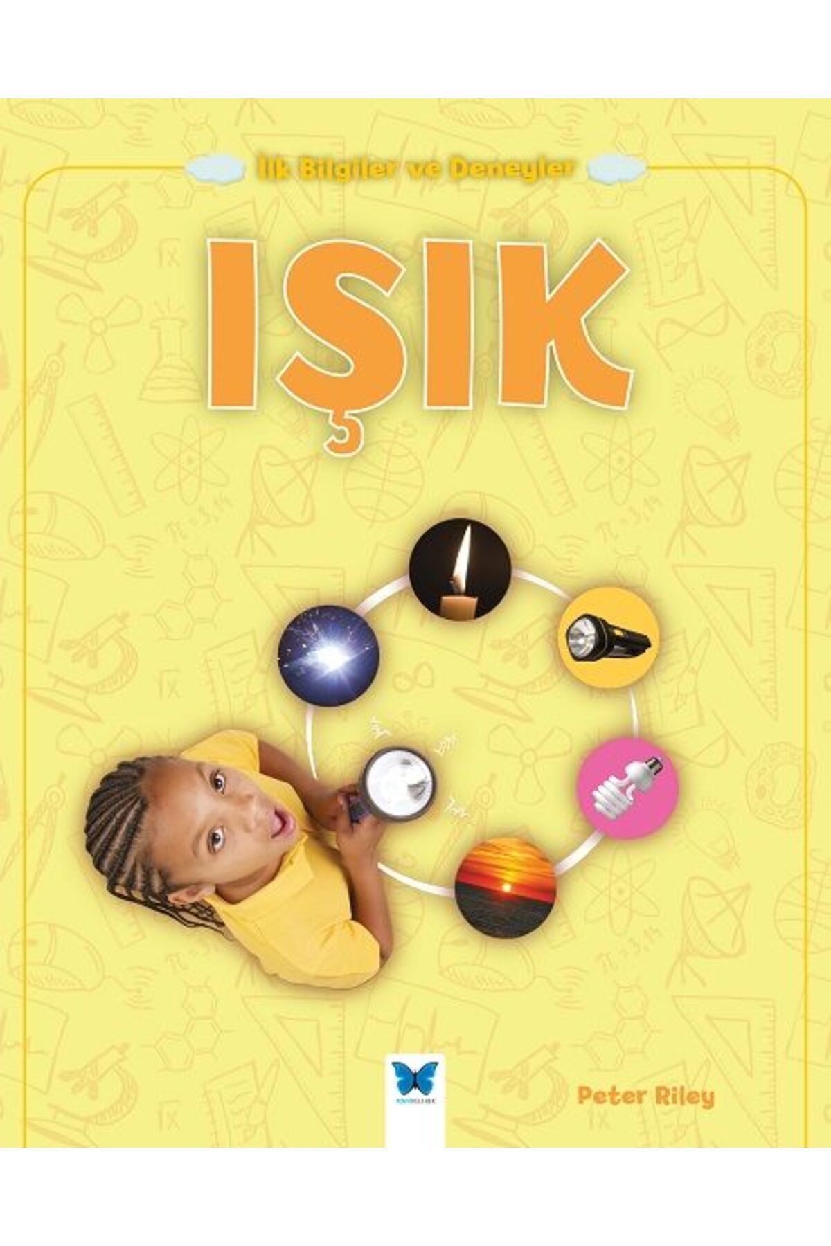 Türk Dil Kurumu Yayınları İlk Bilgiler ve Deneyler Işık