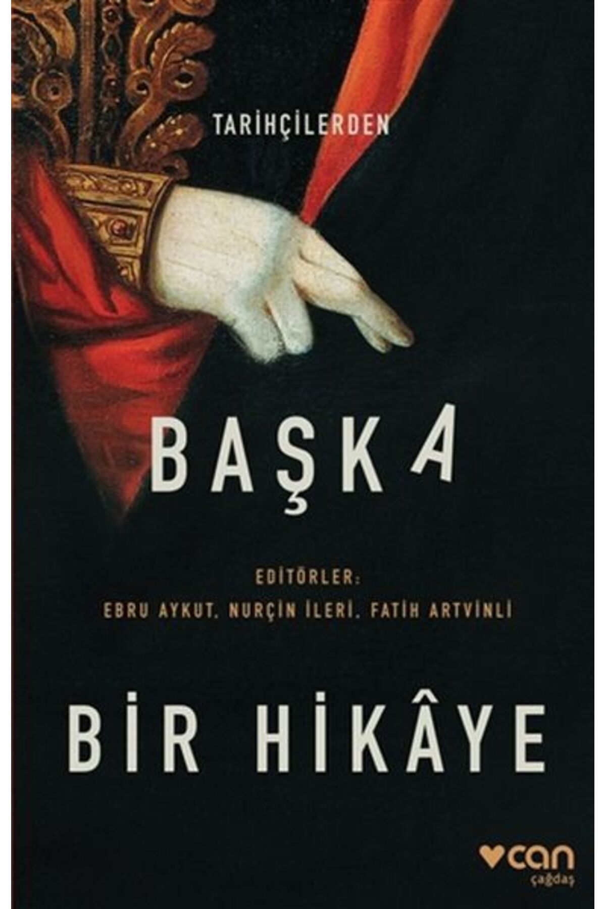 Destek Yayınları Tarihçilerden Başka Bir Hikaye