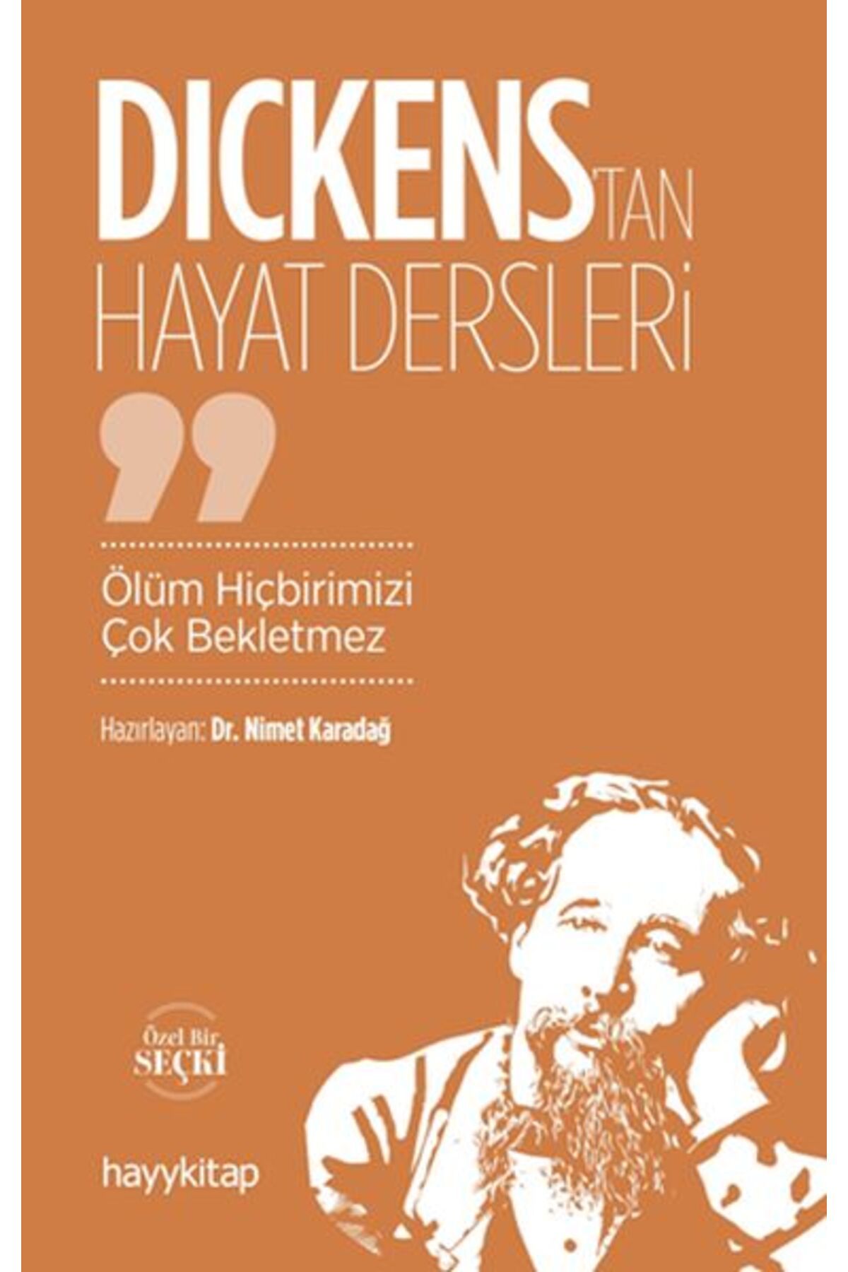 Destek Yayınları Dickens’tan Hayat Dersleri