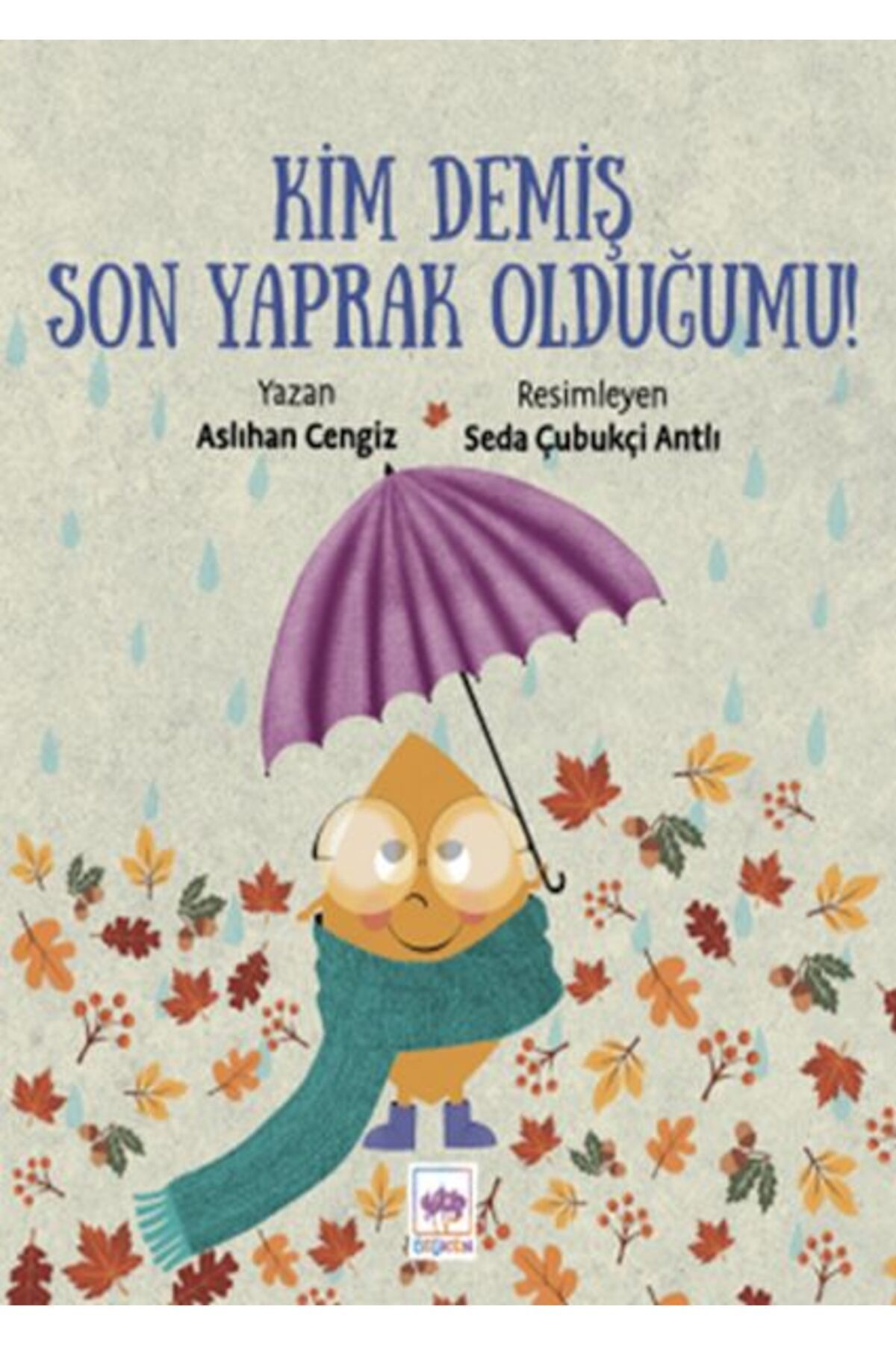 Destek Yayınları Kim Demiş Son Yaprak Olduğumu