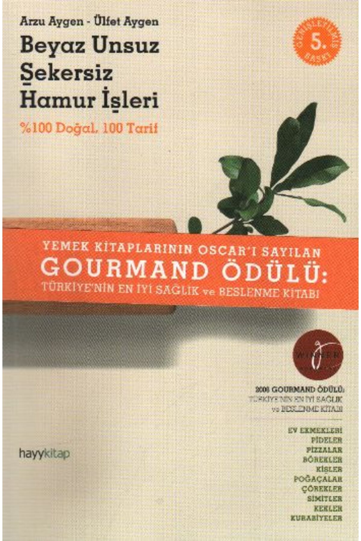 Destek Yayınları Beyaz Unsuz Şekersiz Hamur İşleri % 100 Doğal 100 Tarif