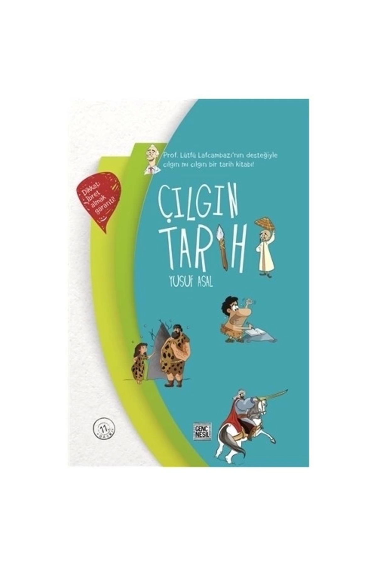 Genç Nesil ÇILGIN TARİH