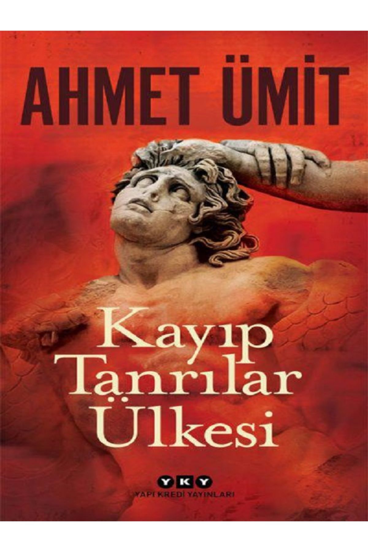 Yapı Kredi Yayınları Kayıp Tanrılar Ülkesi - Ahmet Ümit