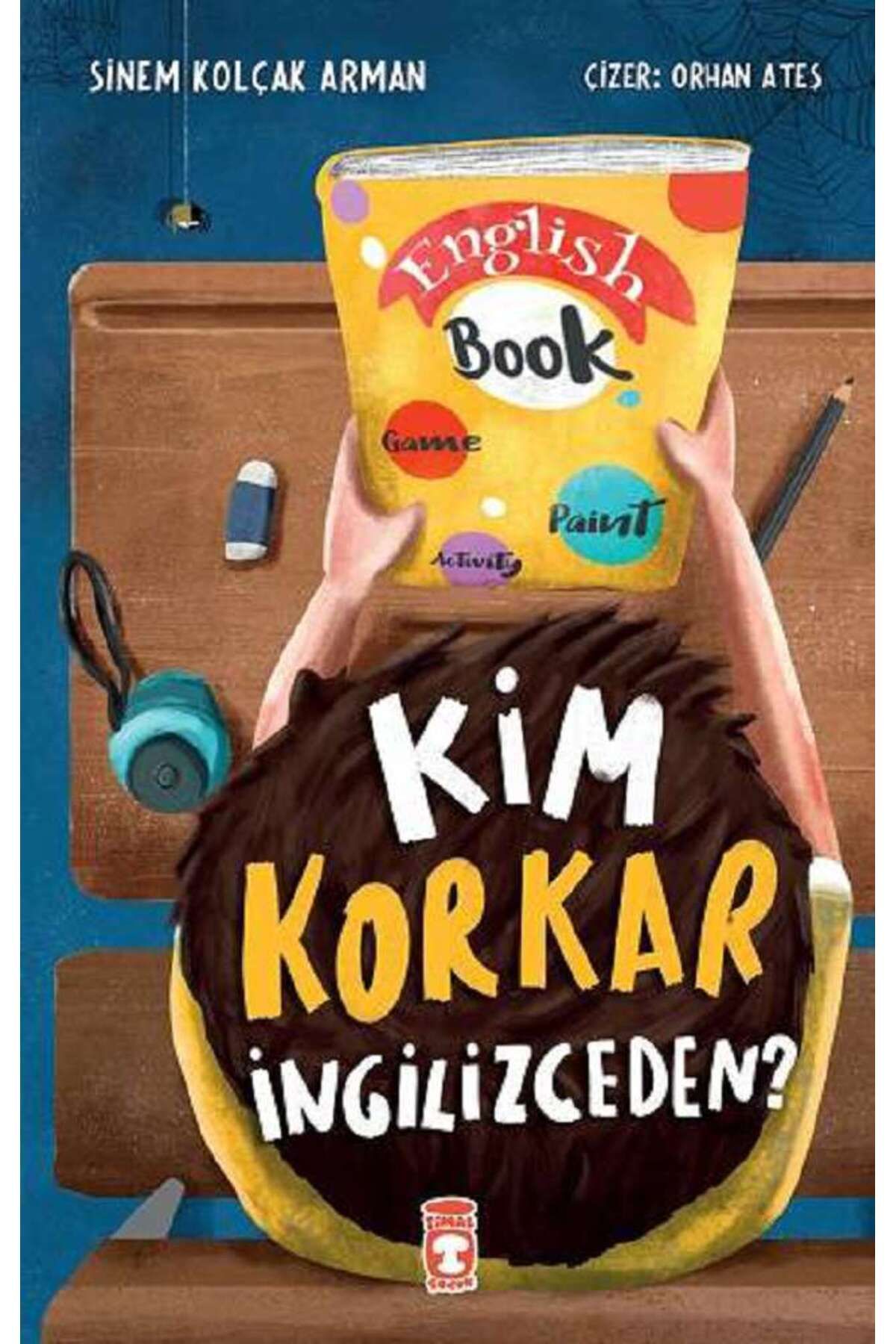 Timaş Çocuk Kim Korkar İngilizceden?