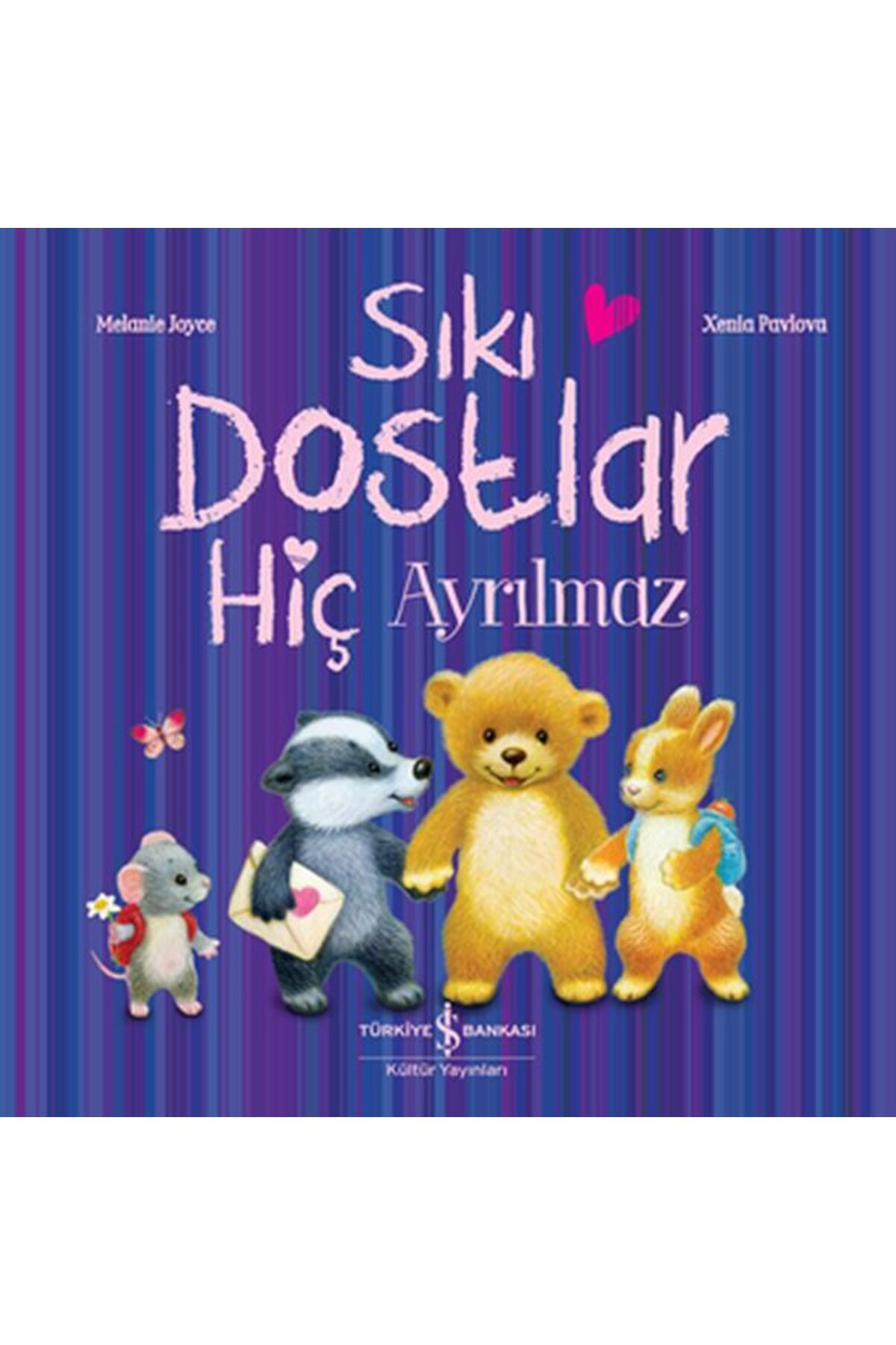 Destek Yayınları Sıkı Dostlar Hiç Ayrılmaz