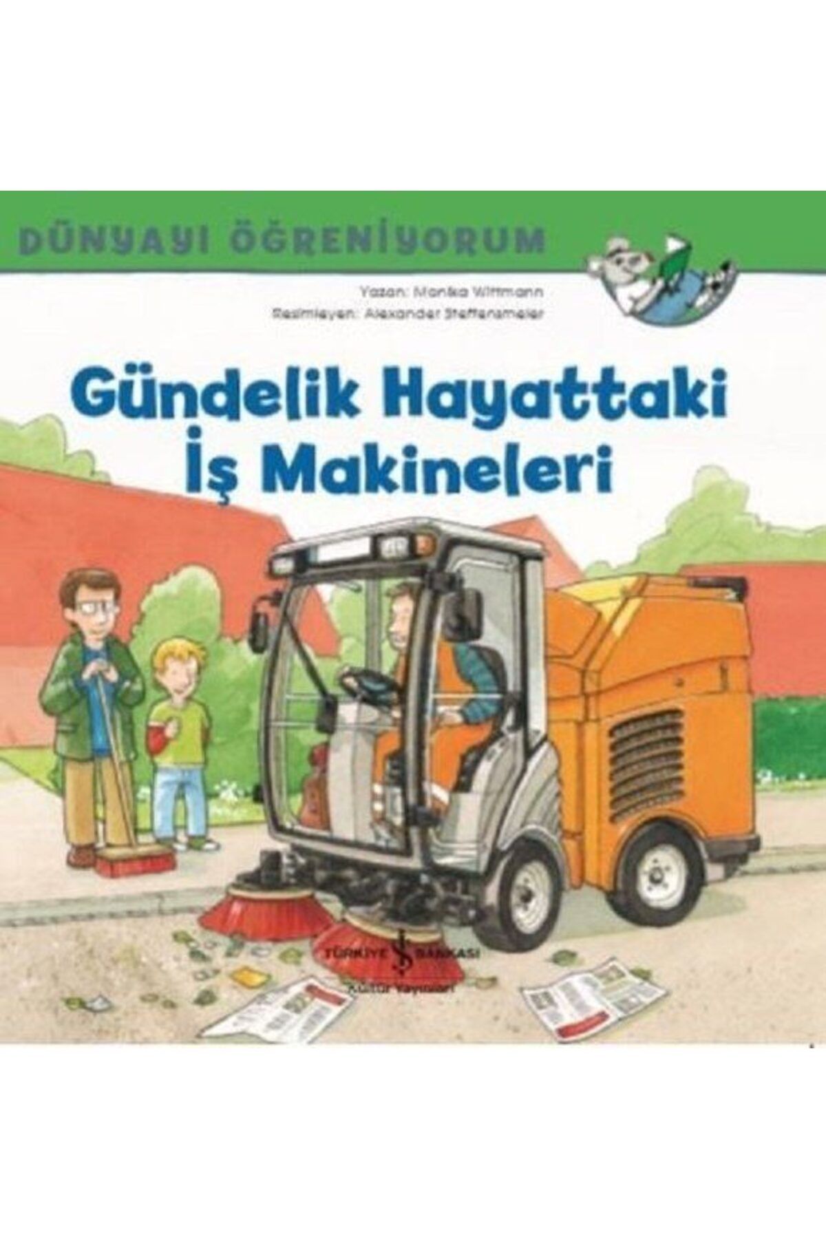 Destek Yayınları Gündelik Hayattaki İş Makineleri