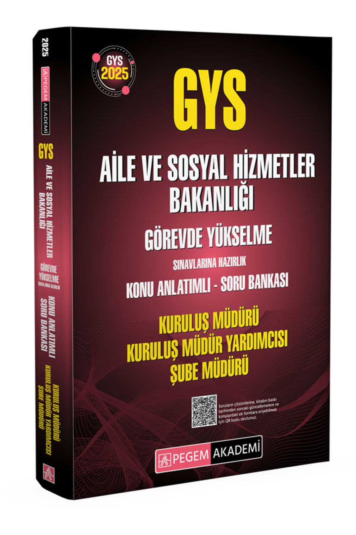Pegem Akademi Yayıncılık 2025 GYS Aile ve Sosyal Hizmetler Bakanlığı Görevde Yükselme Sınavlarına Hazırlık Konu Anlatımlı Sor