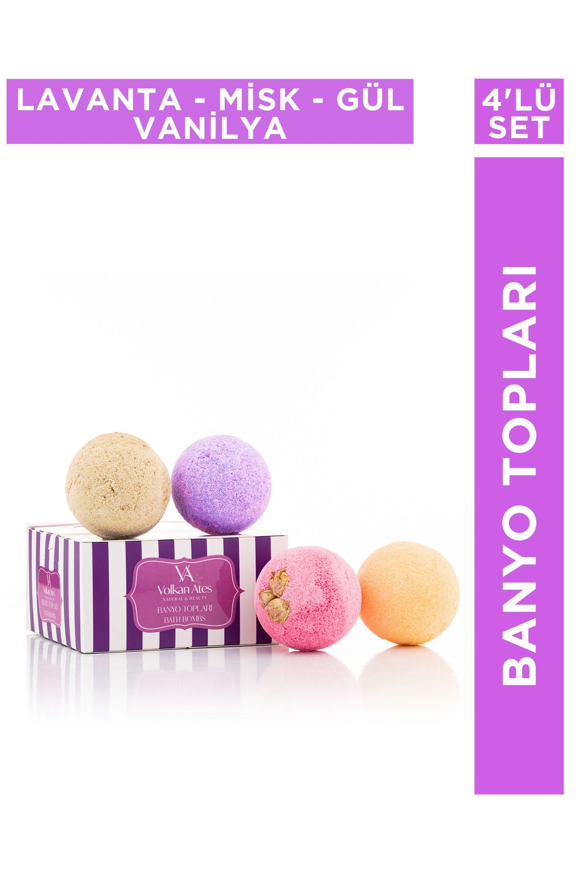 Volkan Ates Natural & Beauty 4'lü Banyo Topu Seti Lavanta - Misk - Vanilya - Gül 4x120 gr