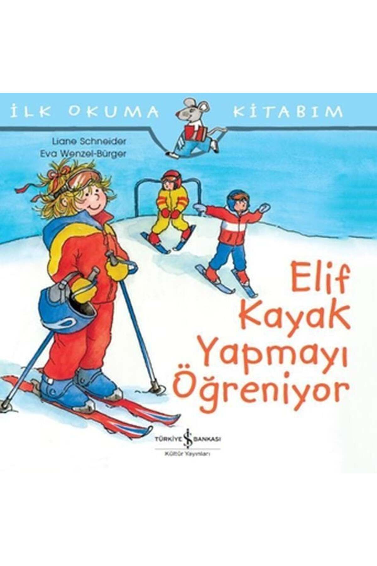 Destek Yayınları İlk Okuma Kitabım Elif Kayak Yapmayı Öğreniyor