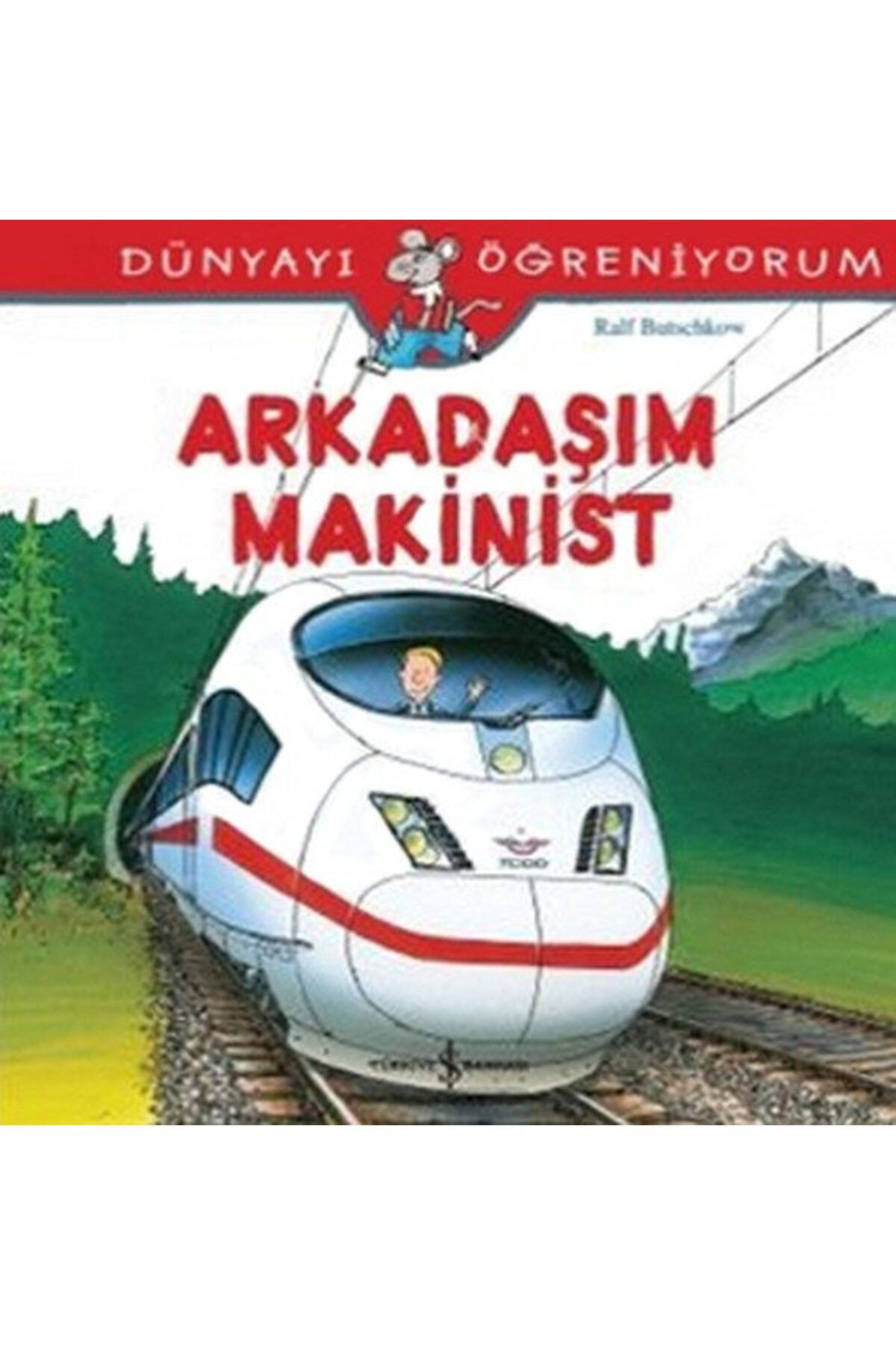 Destek Yayınları Dünyayı Öğreniyorum Arkadaşım Makinist