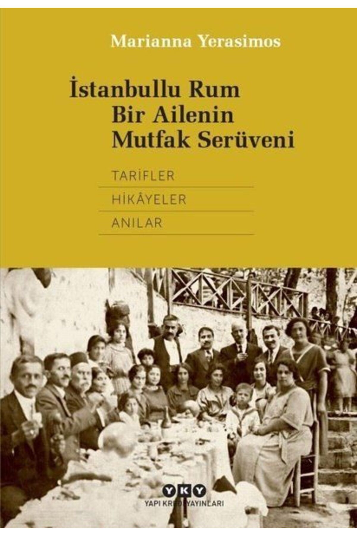 Destek Yayınları İstanbullu Rum Bir Ailenin Mutfak Serüveni