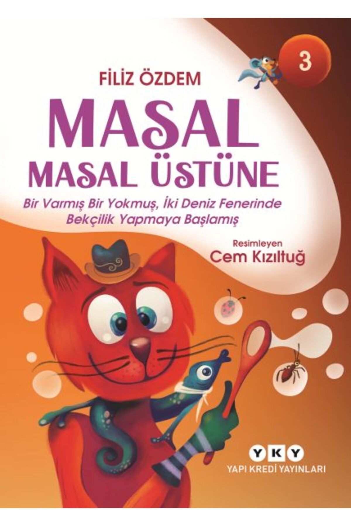 Destek Yayınları Masal Masal Üstüne 3 Bir Varmış Bir Yokmuş İki Deniz Fenerinde Bekçilik Yapmaya Başlamış