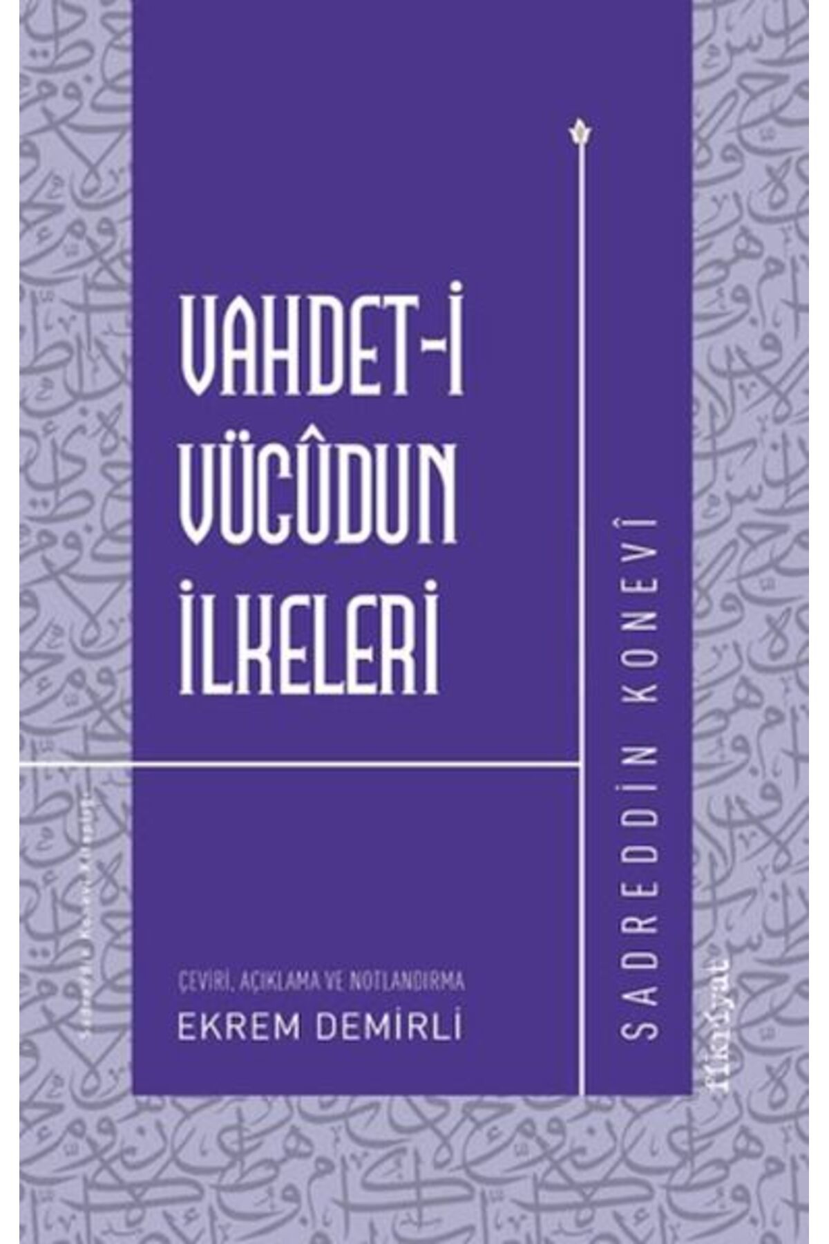 Fikriyat Yayınevi Vahdeti Vücudun İlkeleri