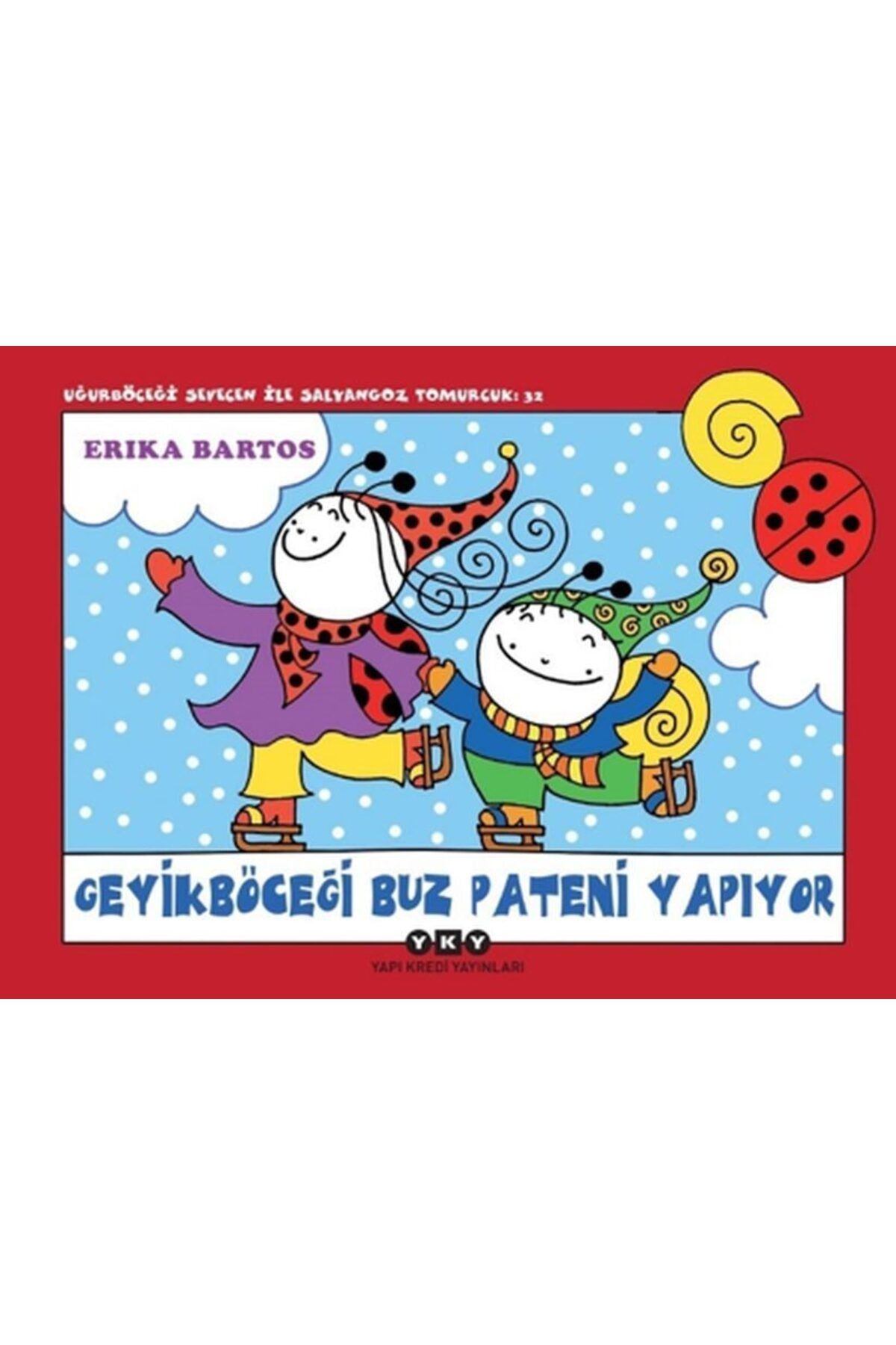 Destek Yayınları Uğur Böceği Sevecen ile Salyangoz Tomurcuk 32 Geyik Böceği Buz Pateni Yapıyor