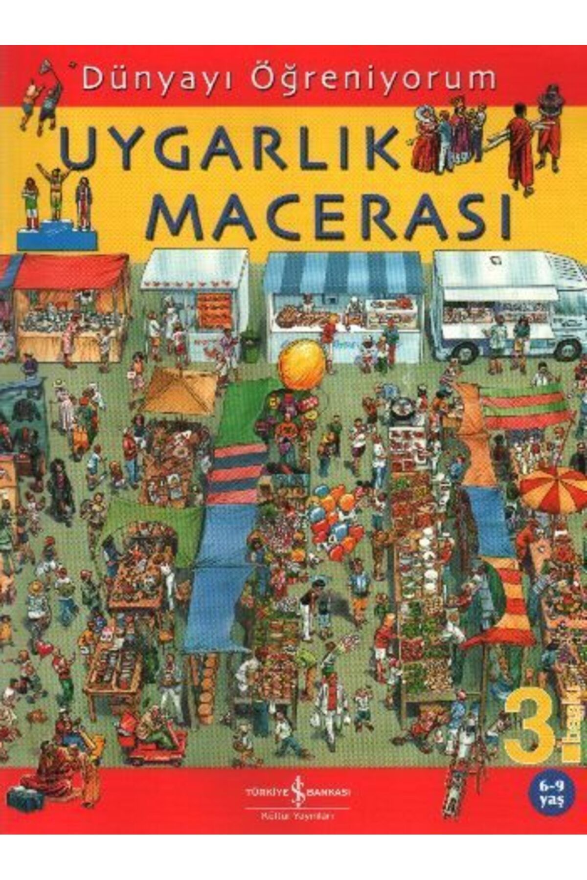 Destek Yayınları Dünyayı Öğreniyorum Uygarlık Macerası