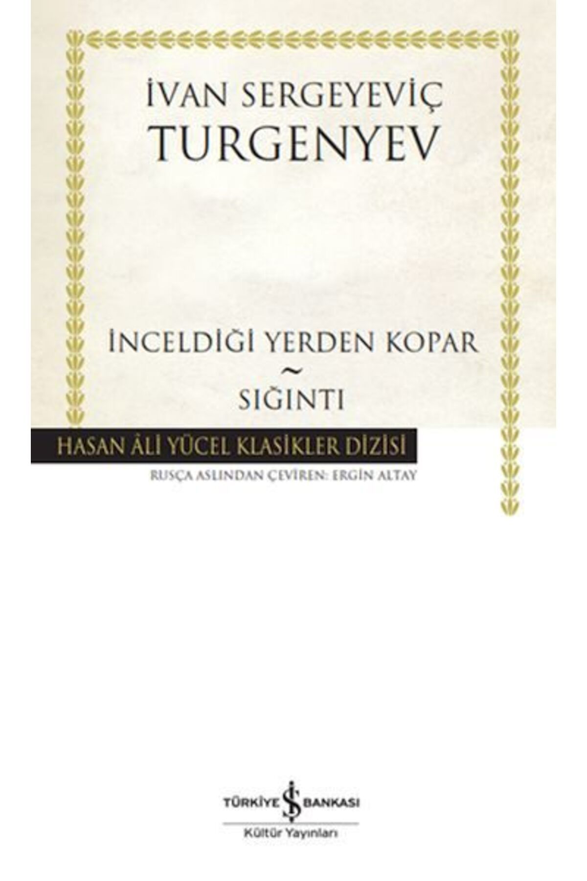 Destek Yayınları İnceldiği Yerden Kopar Sığıntı Hasan Ali Yücel Klasikleri
