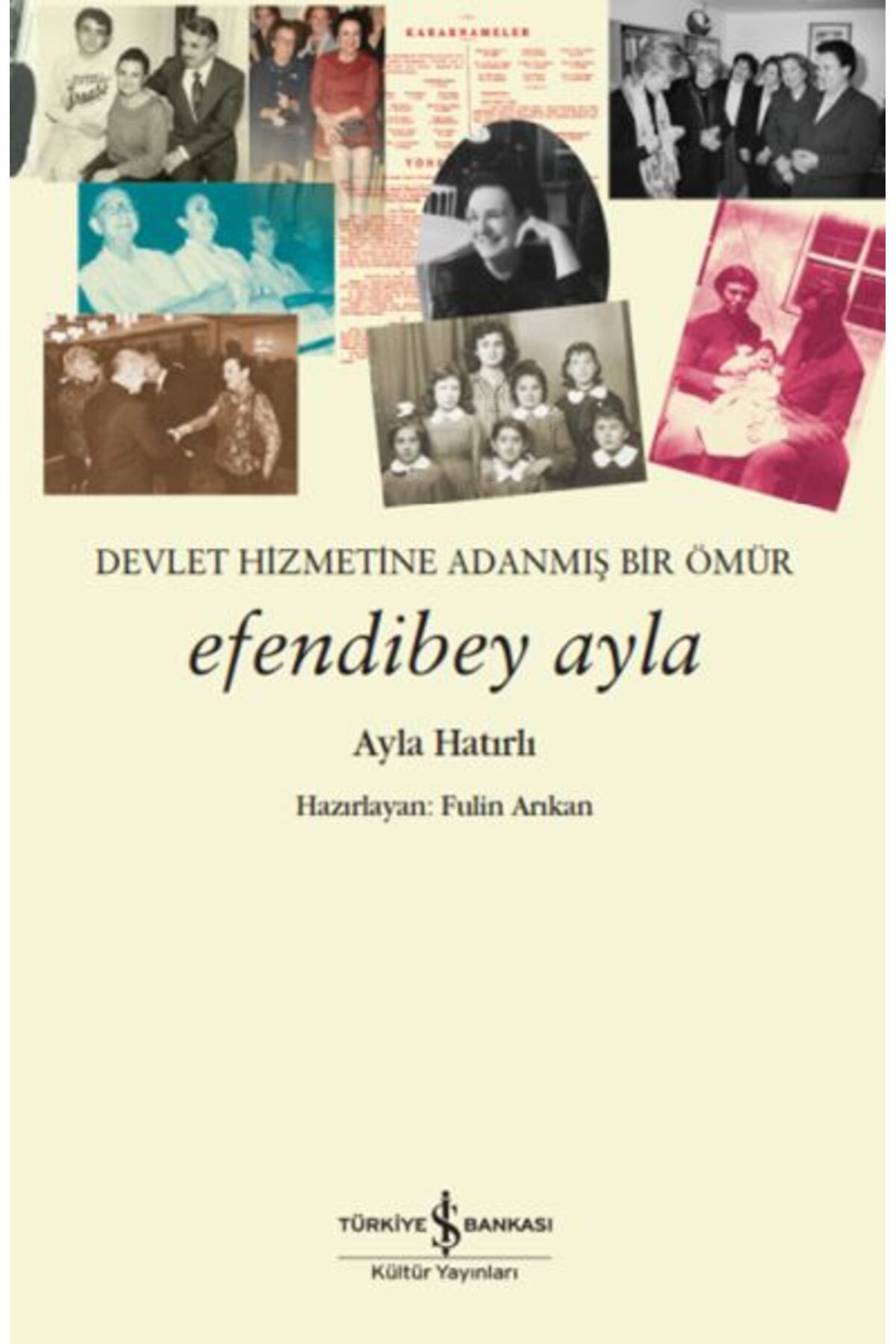 Destek Yayınları Efendibey Ayla Devlet Hizmetine Adanmış Bir Ömür