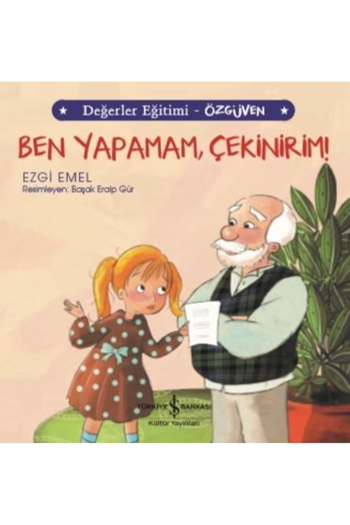 Destek Yayınları Ben Yapamam Çekinirim Değerler Eğitimi Özgüven
