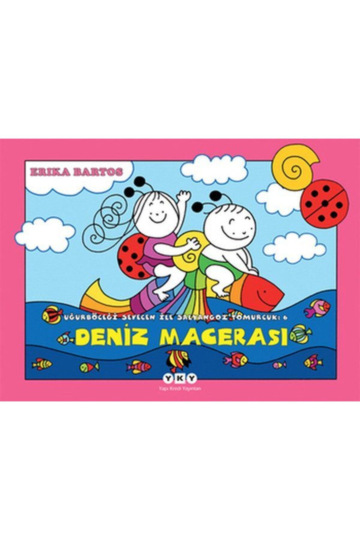 Destek Yayınları Uğurböceği Sevecen ile Salyangoz Tomurcuk 06 Deniz Macerası