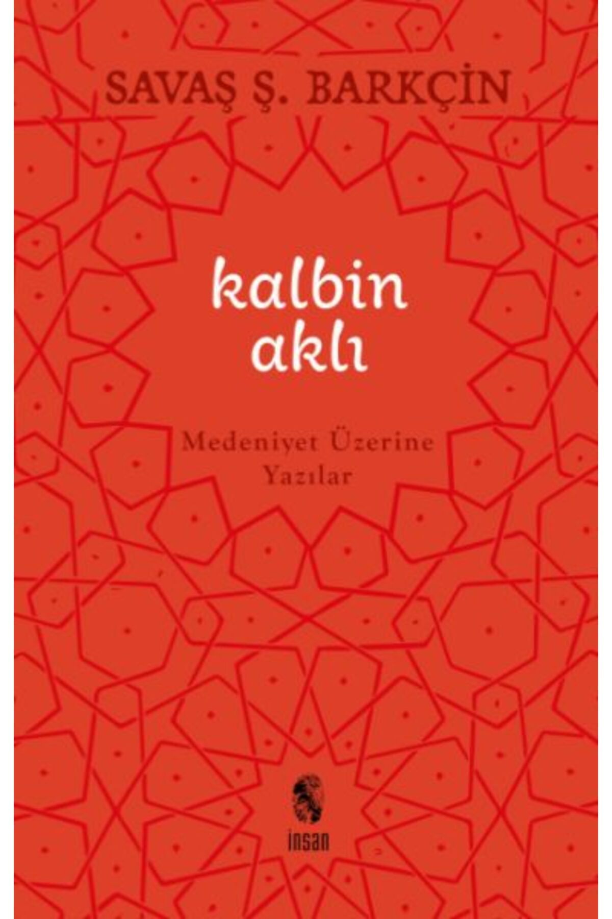 Destek Yayınları Kalbin Aklı Medeniyet Üzerine Yazılar