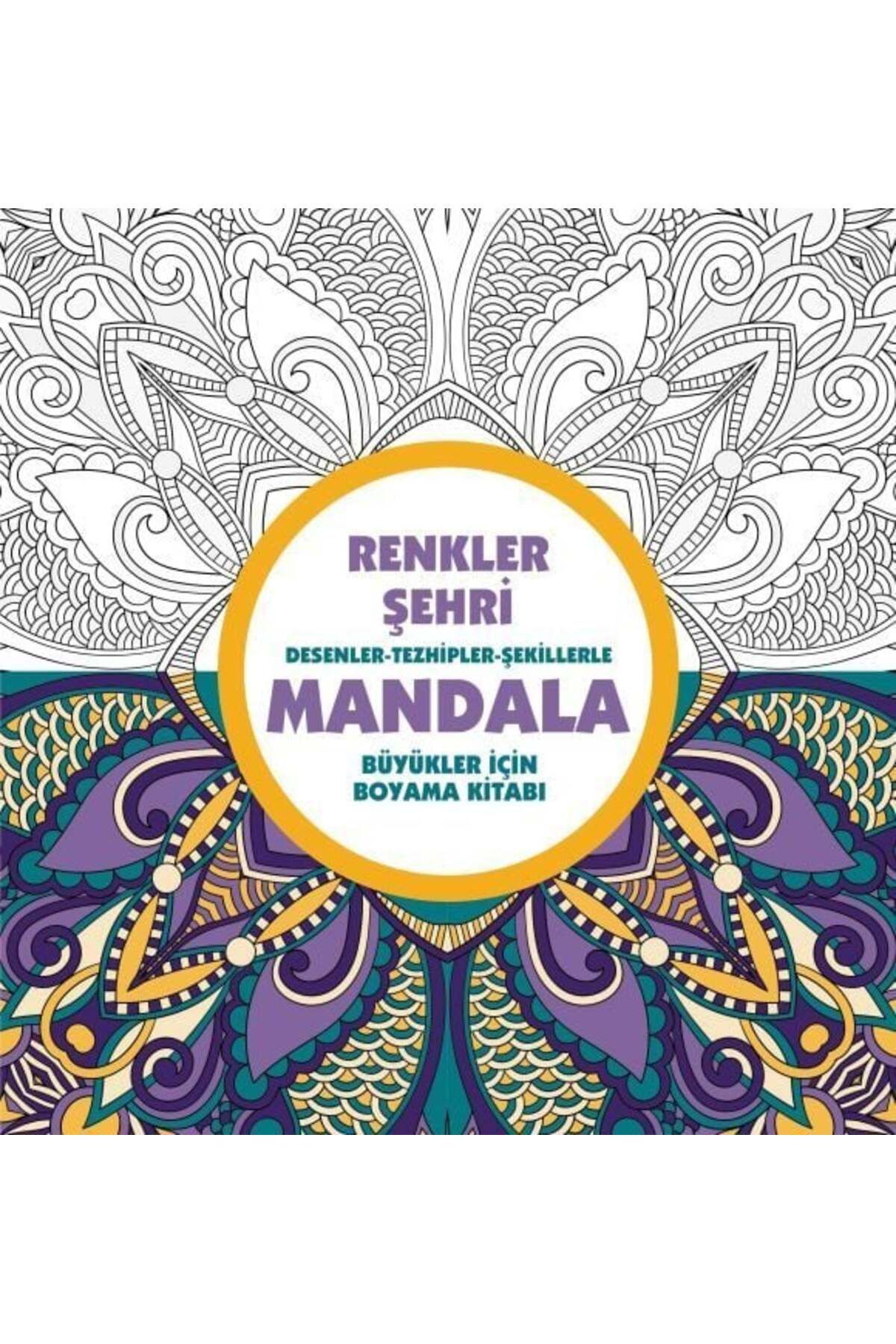Destek Yayınları Renkler Şehri Mandala Büyükler İçin Boyama