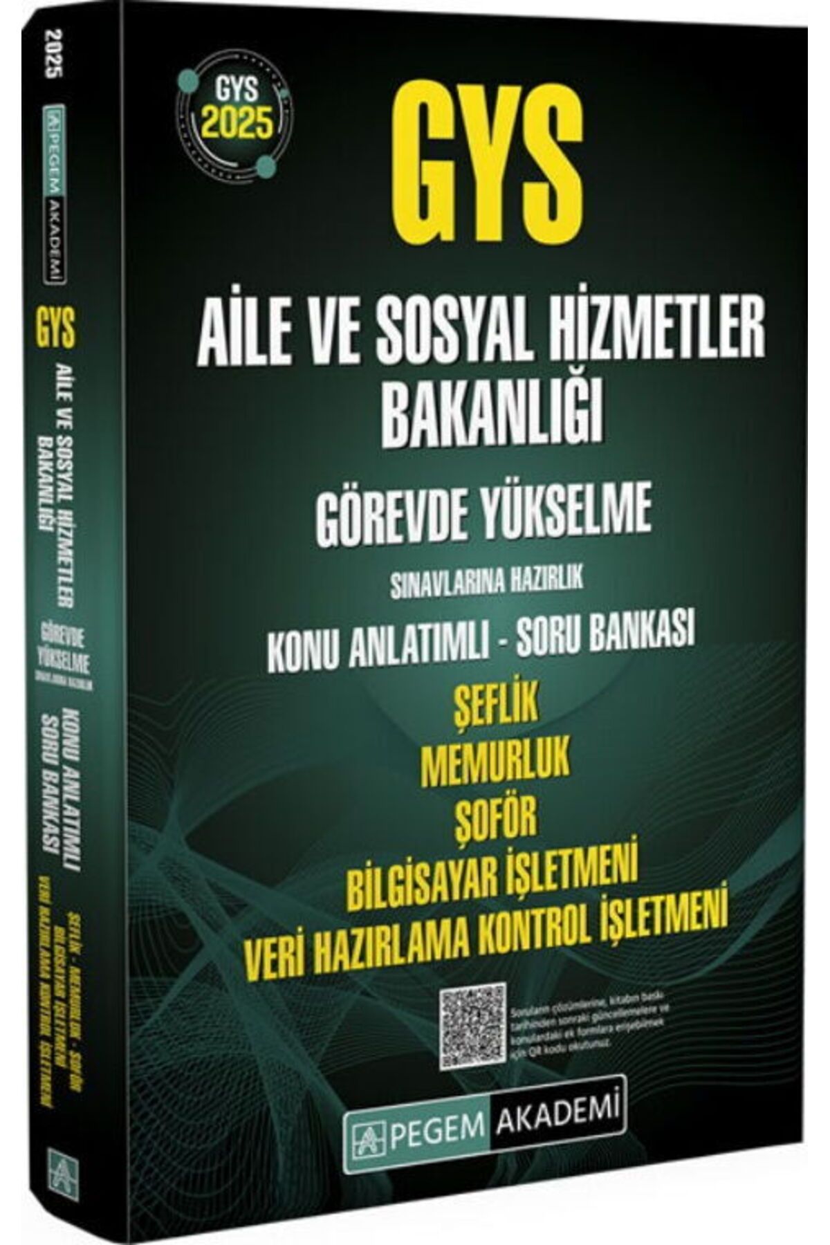Pegem Akademi Yayıncılık Pegem Yayınları 2025 GYS Aile ve Sosyal Hizmetler Bakanlığı Görevde Yükselme Sınavlarına Konu Anlatı