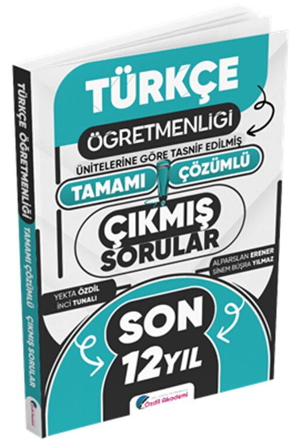 Yargı Yayınları Özdil Akademi MEB AGS ÖABT Türkçe Öğretmenliği Son 12 Yıl Tamamı Çözümlü Çıkmış Sorular