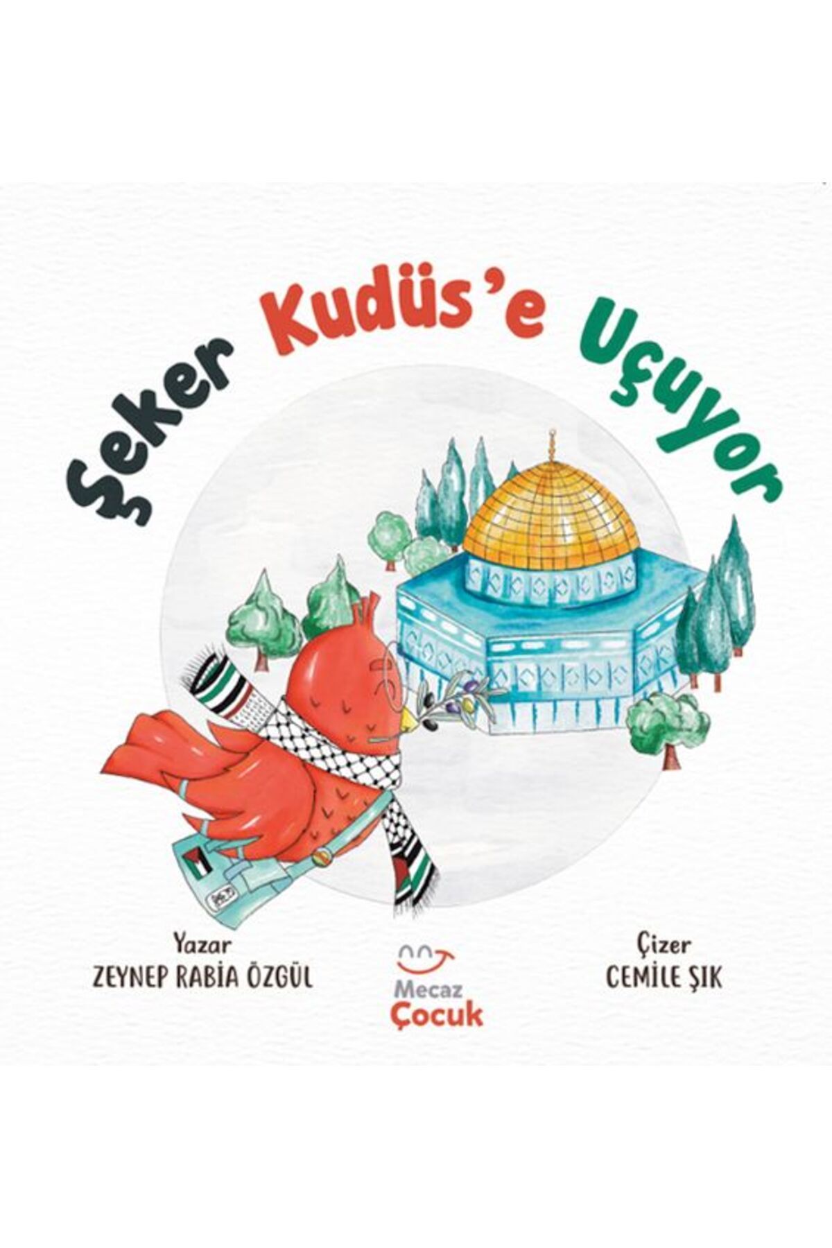 Destek Yayınları Şeker Kudüse Uçuyor