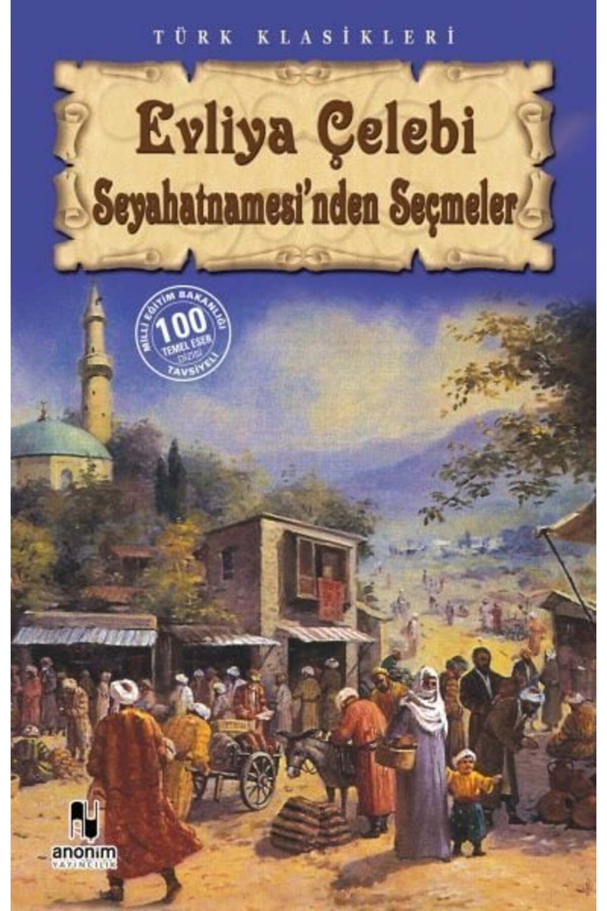 Destek Yayınları Evliya Çelebi Seyahatnamesinden Seçmeler