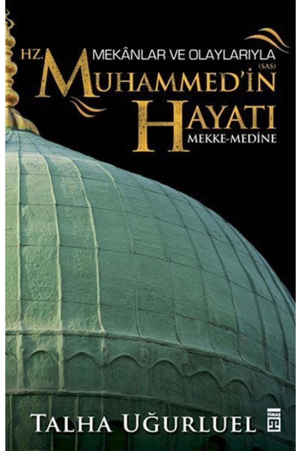 Destek Yayınları Mekanlar ve Olaylarıyla Hz Muhammedin Hayatı