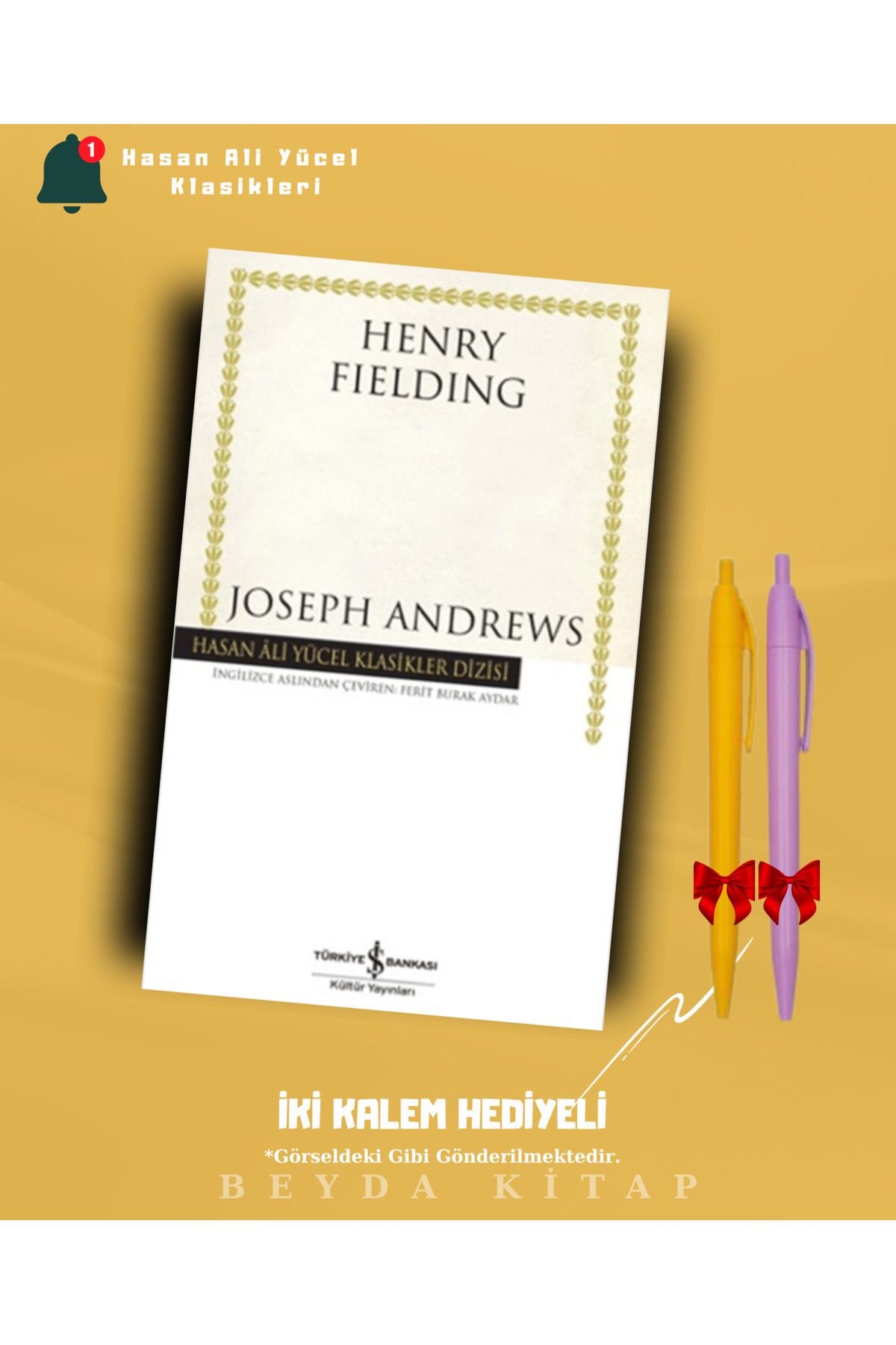 TÜRKİYE İŞ BANKASI KÜLTÜR YAYINLARI Joseph Andrews - Henry Fielding - İki Kalem Hediyeli - Hasan Ali Yücel Klasikleri - HAYKLM