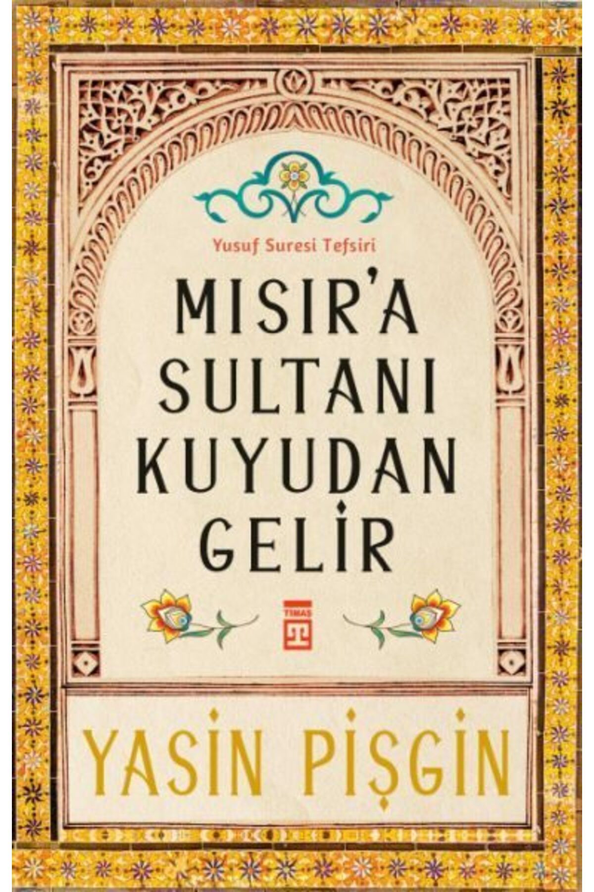 Destek Yayınları Mısıra Sultanı Kuyudan Gelir
