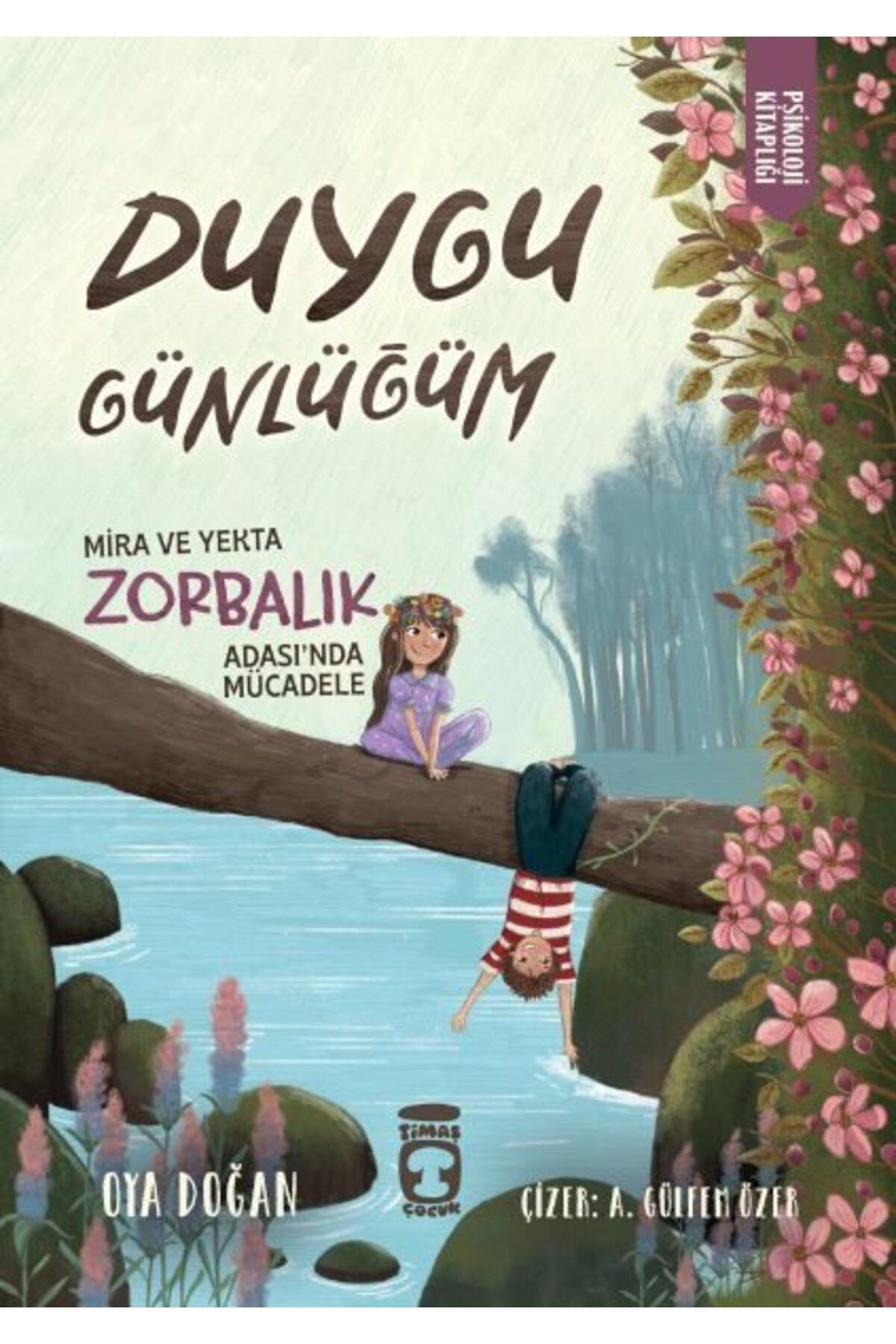 Destek Yayınları Mira ve Yekta Zorbalık Adasında Mücadele Duygu Günlüğüm