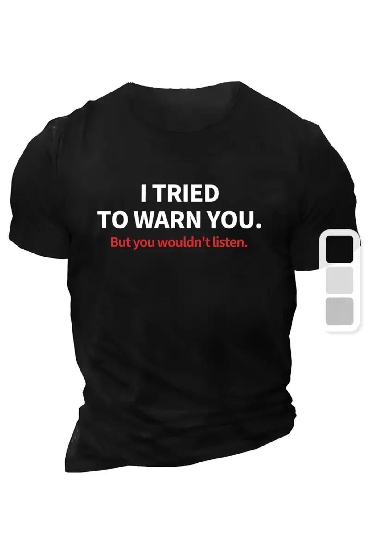 FantaziAtölyesi I TRIED TO WARN YOU. Baskılı Oversize Bisiklet Yaka T-shirt - Siyah