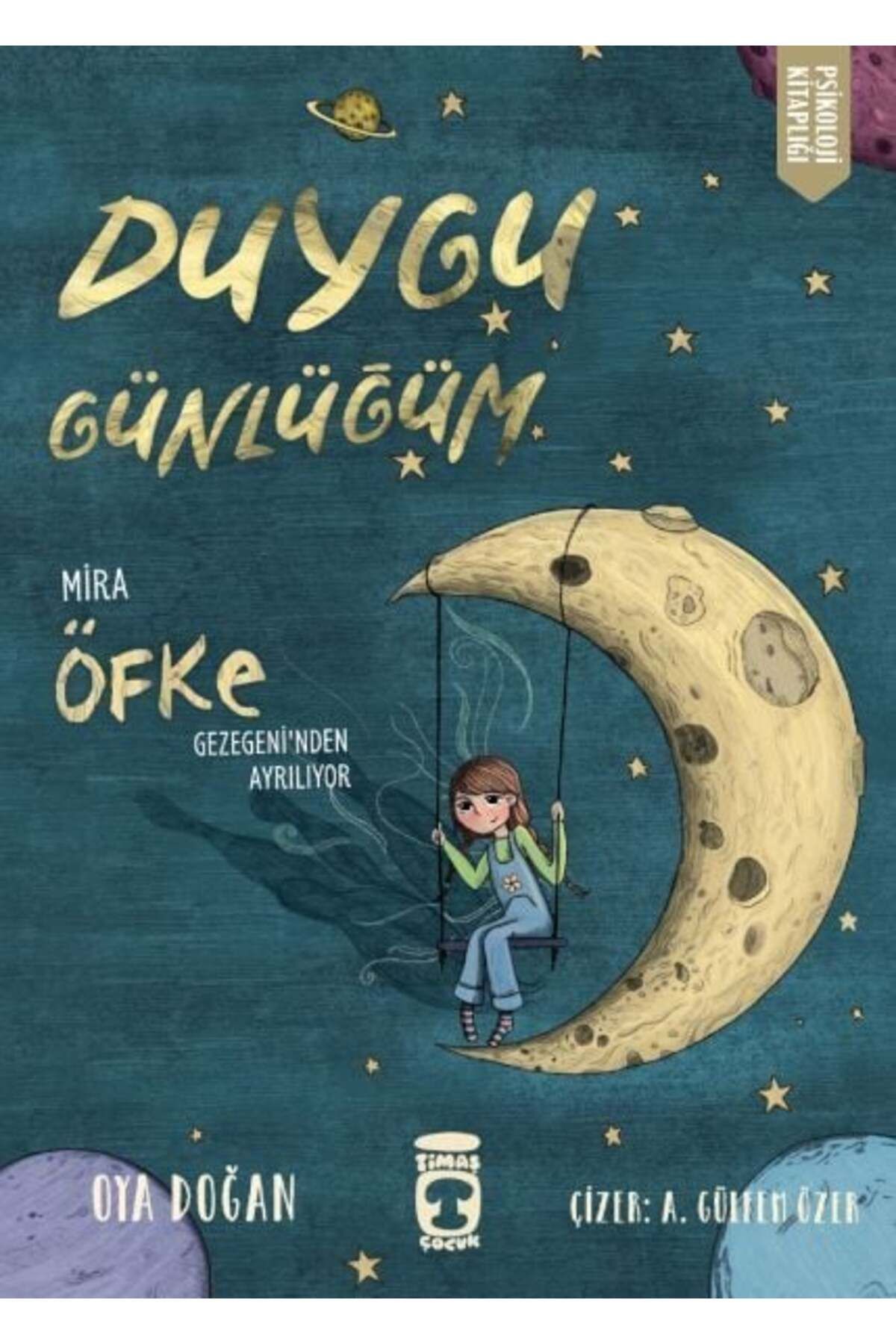 Destek Yayınları Mira Öfke Gezegeninden Ayrılıyor Duygu Günlüğüm