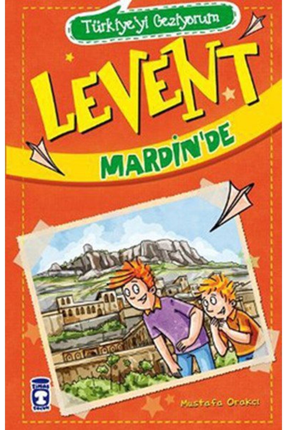 Destek Yayınları Levent Türkiyeyi Geziyorum 01 Levent Mardinde