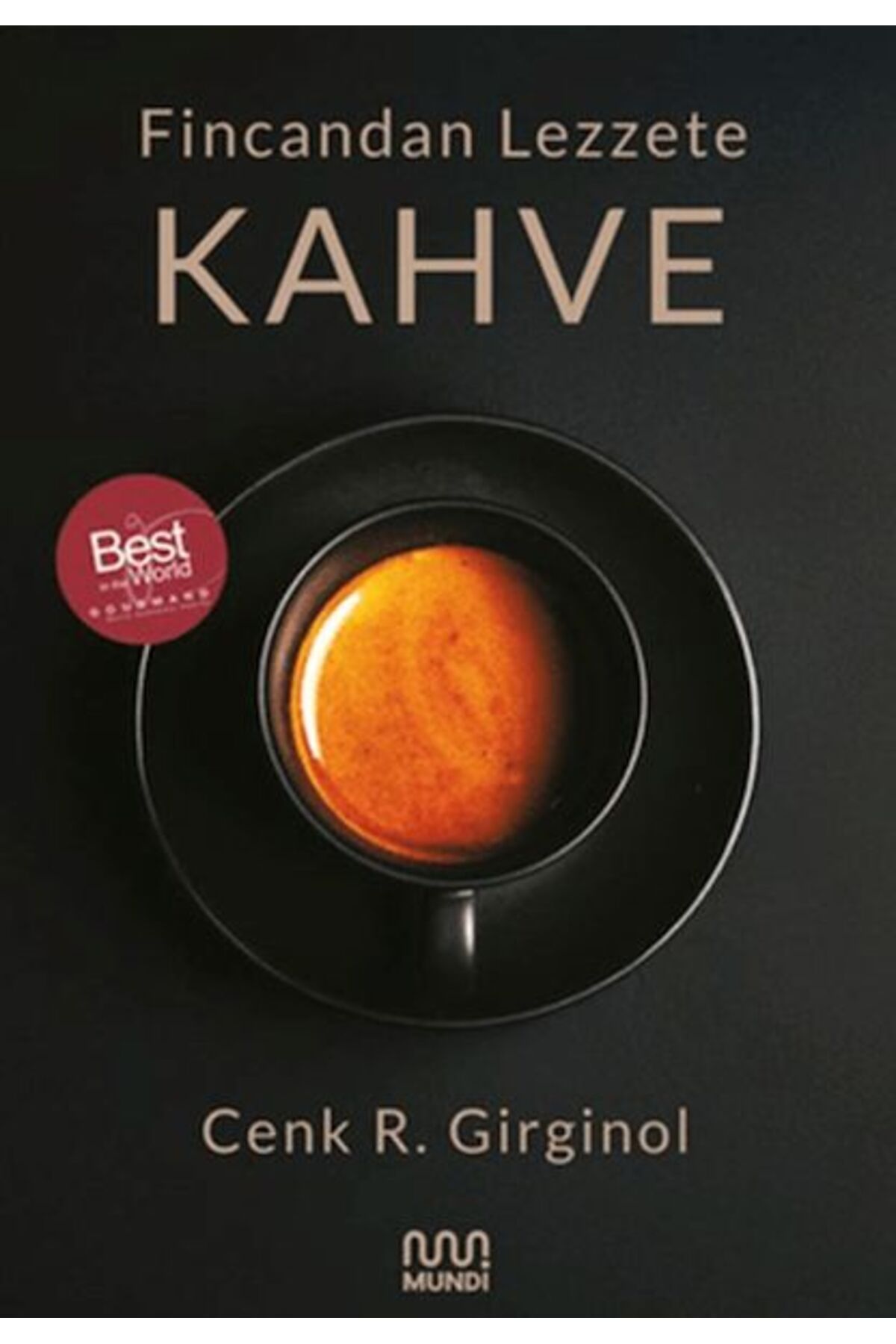 Destek Yayınları Fincandan Lezzete Kahve