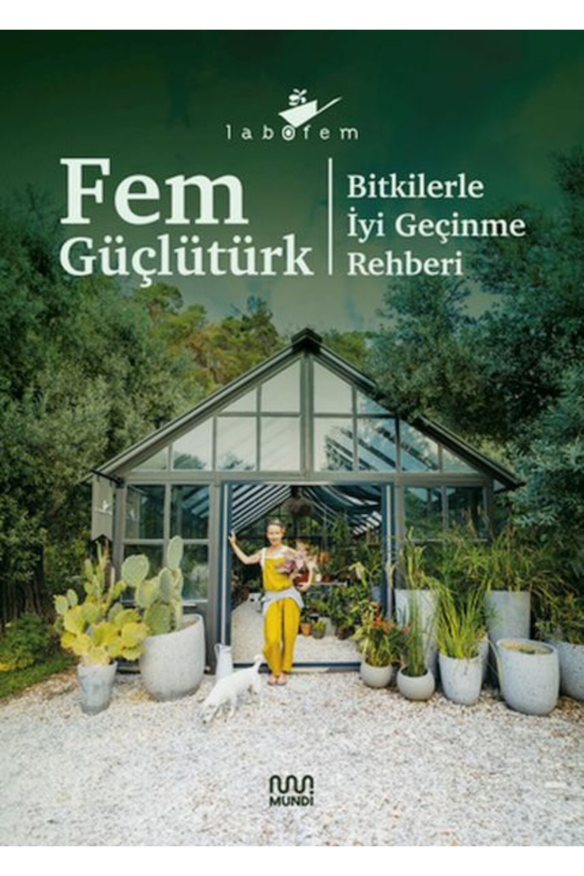 Destek Yayınları Labofem Bitkilerle İyi Geçinme Rehberi