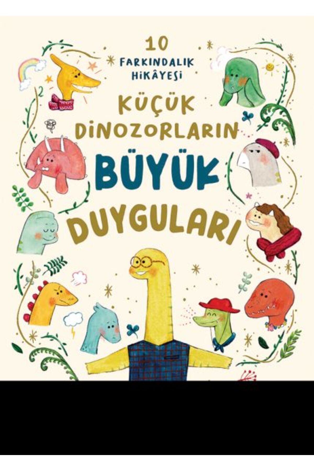 Destek Yayınları Küçük Dinozorların Büyük Duyguları 10 Farkındalık Hikayesi