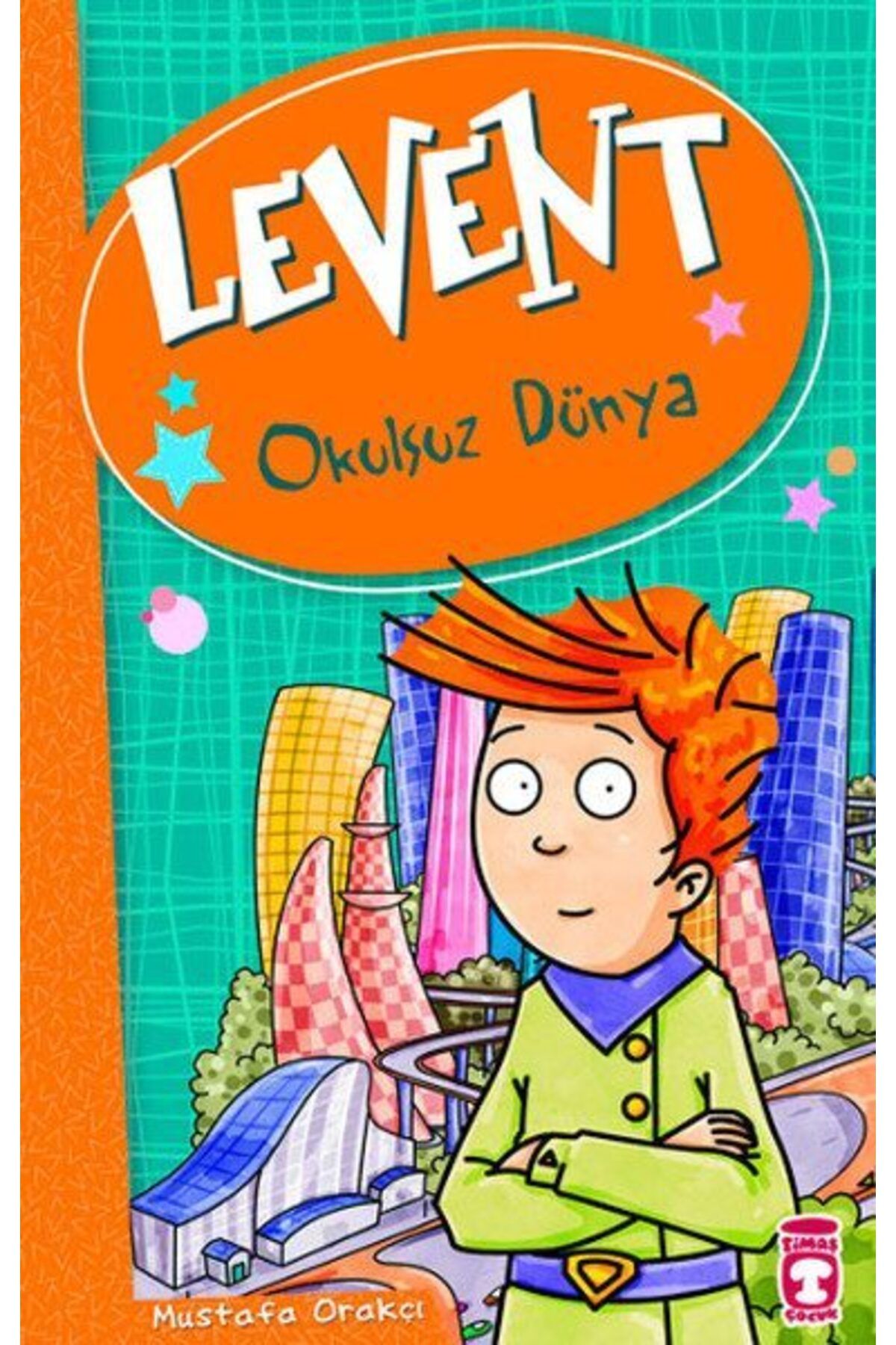 Destek Yayınları Levent ve Tayfası 01 Okulsuz Dünya