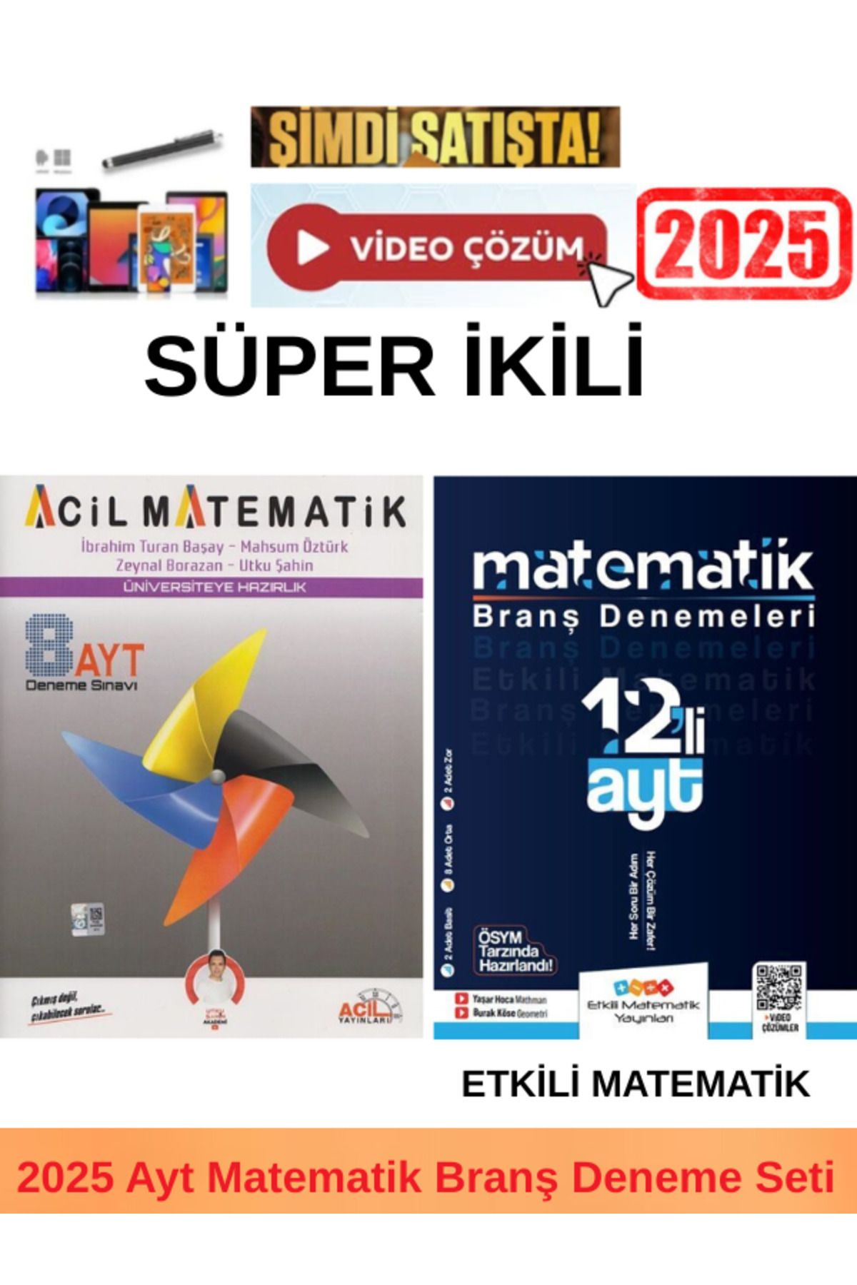 Acil Yayınları 2025 Ayt Matematik 8 Deneme+Etkili Matematik Ayt Matematik 12 Deneme+Kalem