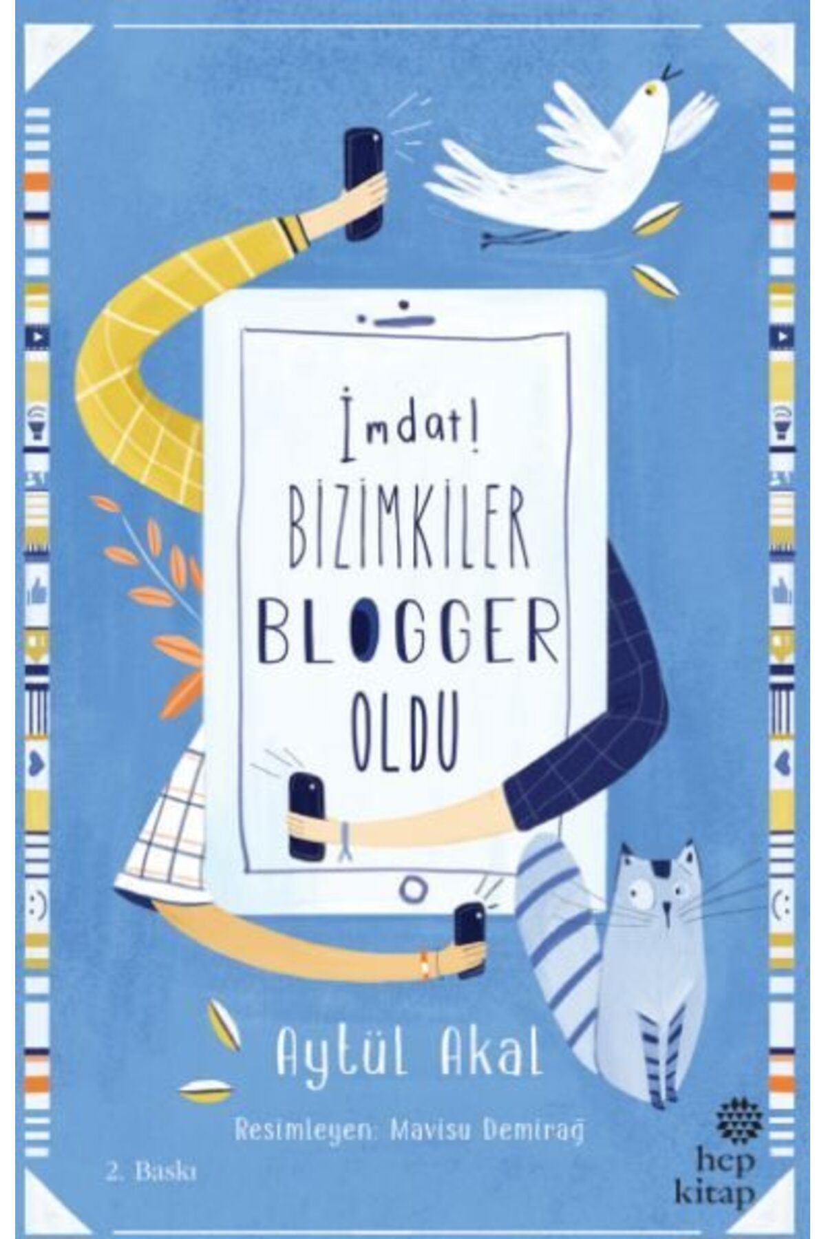 Hep Kitap İmdat Bizimkiler Blogger Oldu