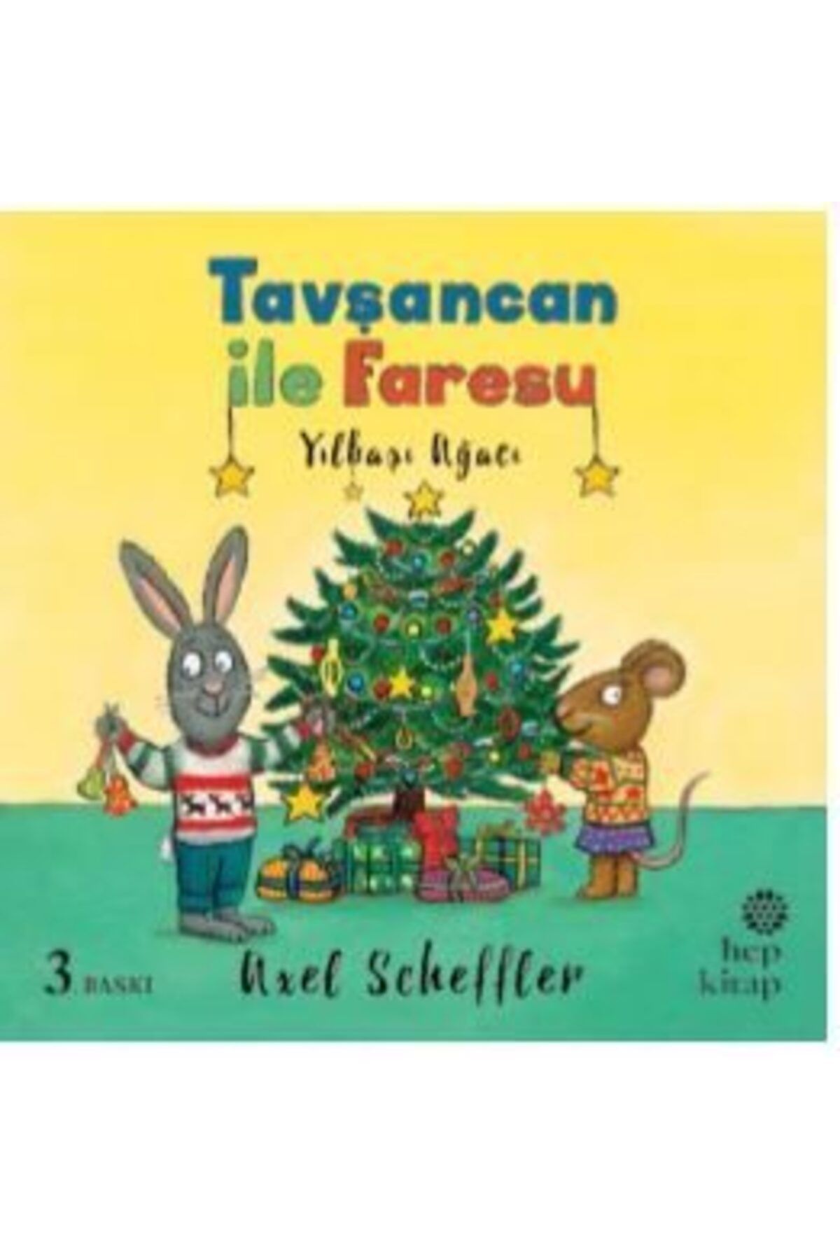 Hep Kitap Tavşancan ile Faresu Yılbaşı Ağacı