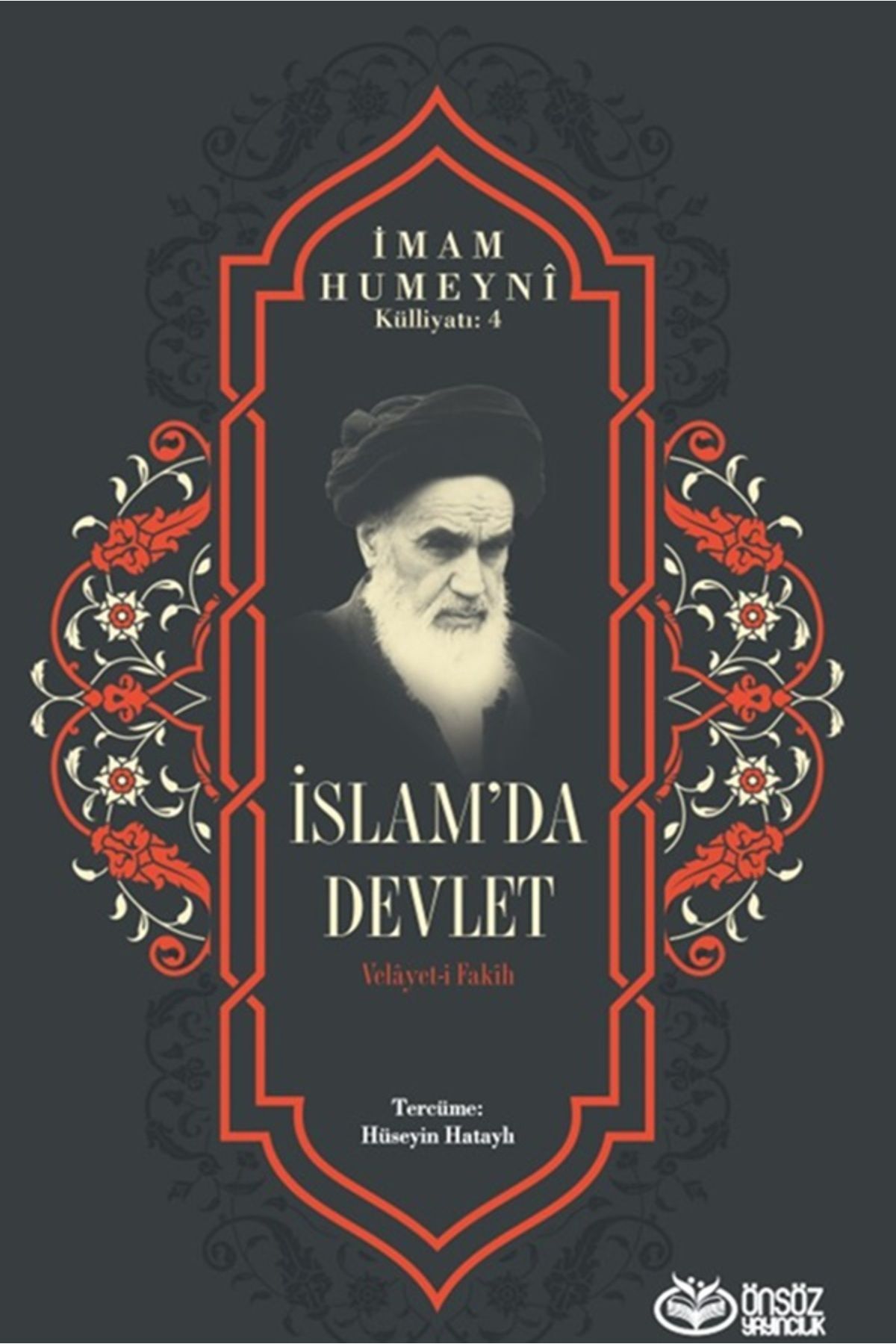 Önsöz Yayıncılık İslam’da Devlet / Velâyet-i Fakîh